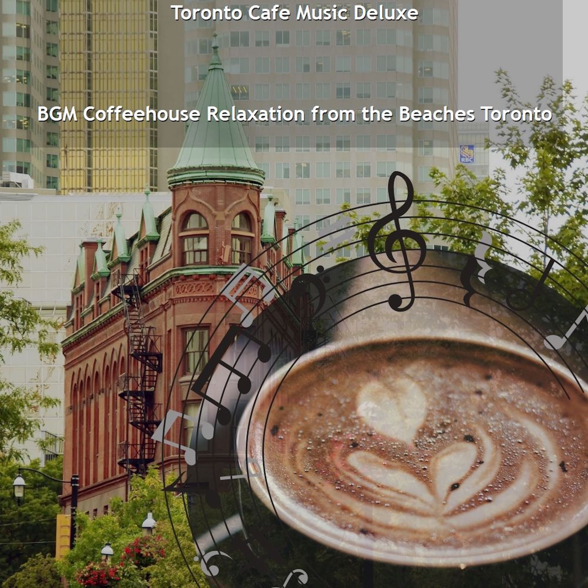 BGM Coffeehouse Relaxation from the Beaches Toronto