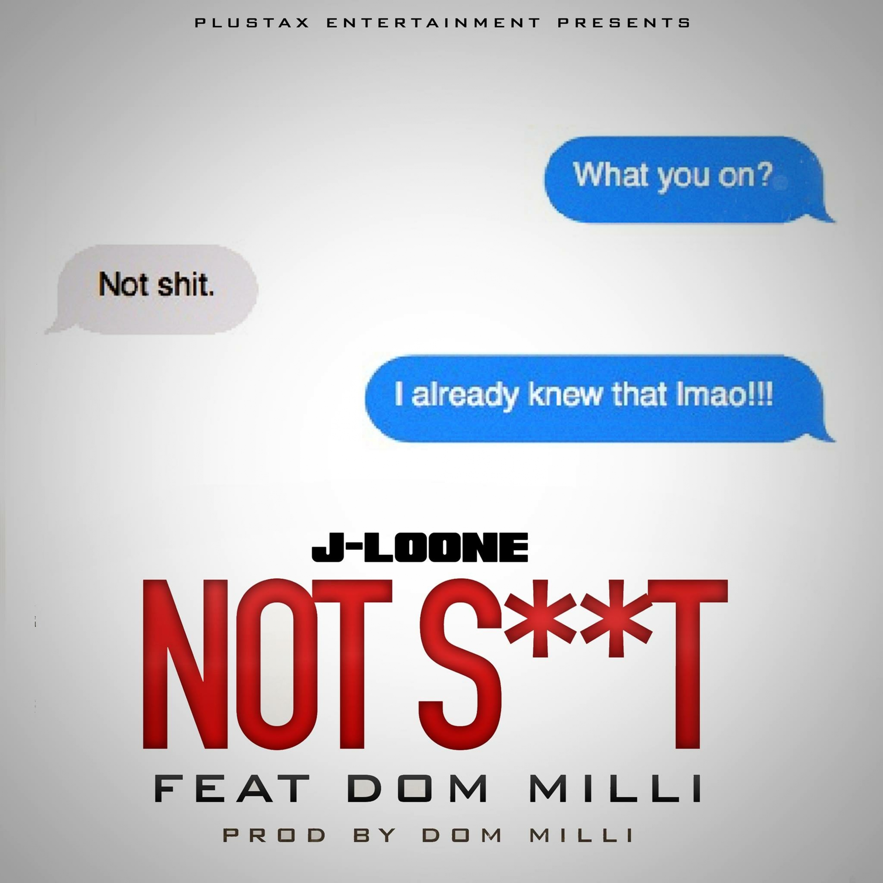 Not **** (feat. Dom Milli) - Single