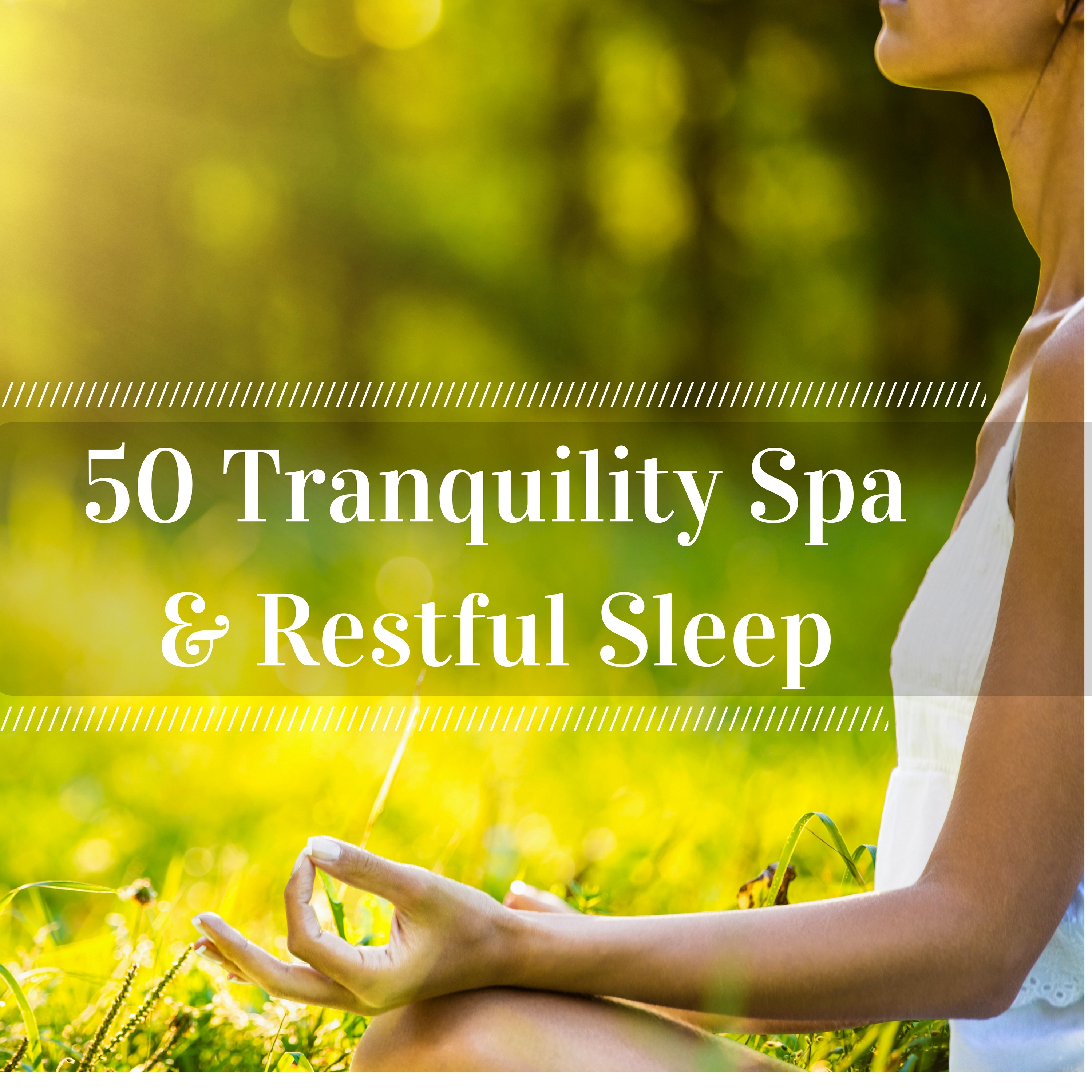 50 Tranquility Spa & Restful Sleep with The Deep Massage Music Tribe
