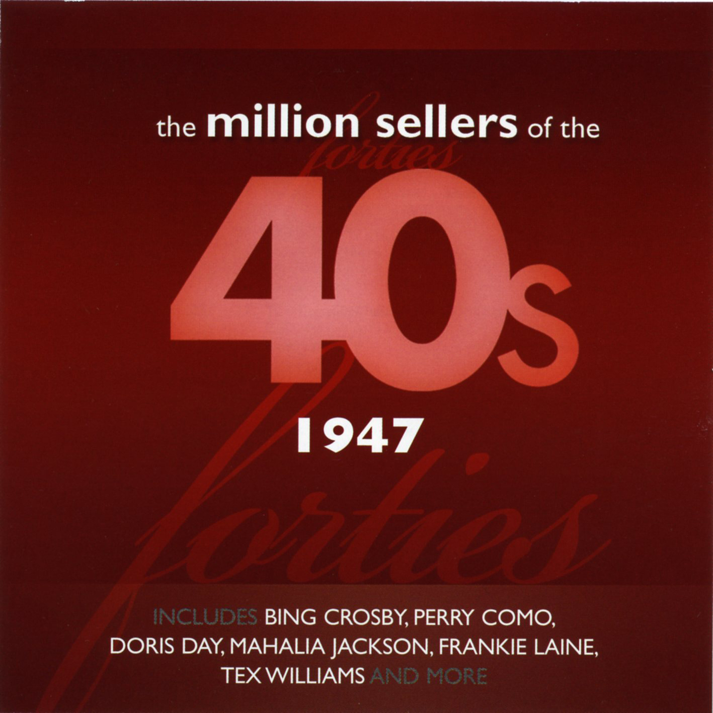 The Million Sellers Of The 40's - 1947