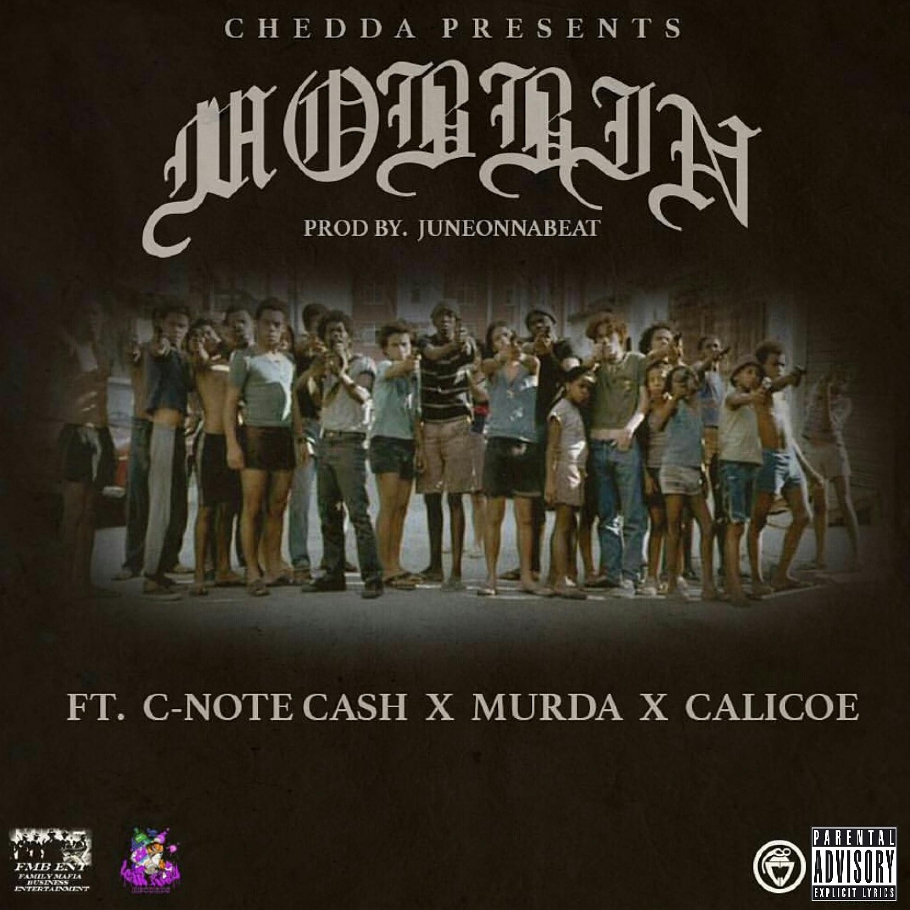 Mobbin (feat. C-Note Cash, Murda & Calicoe) - Single