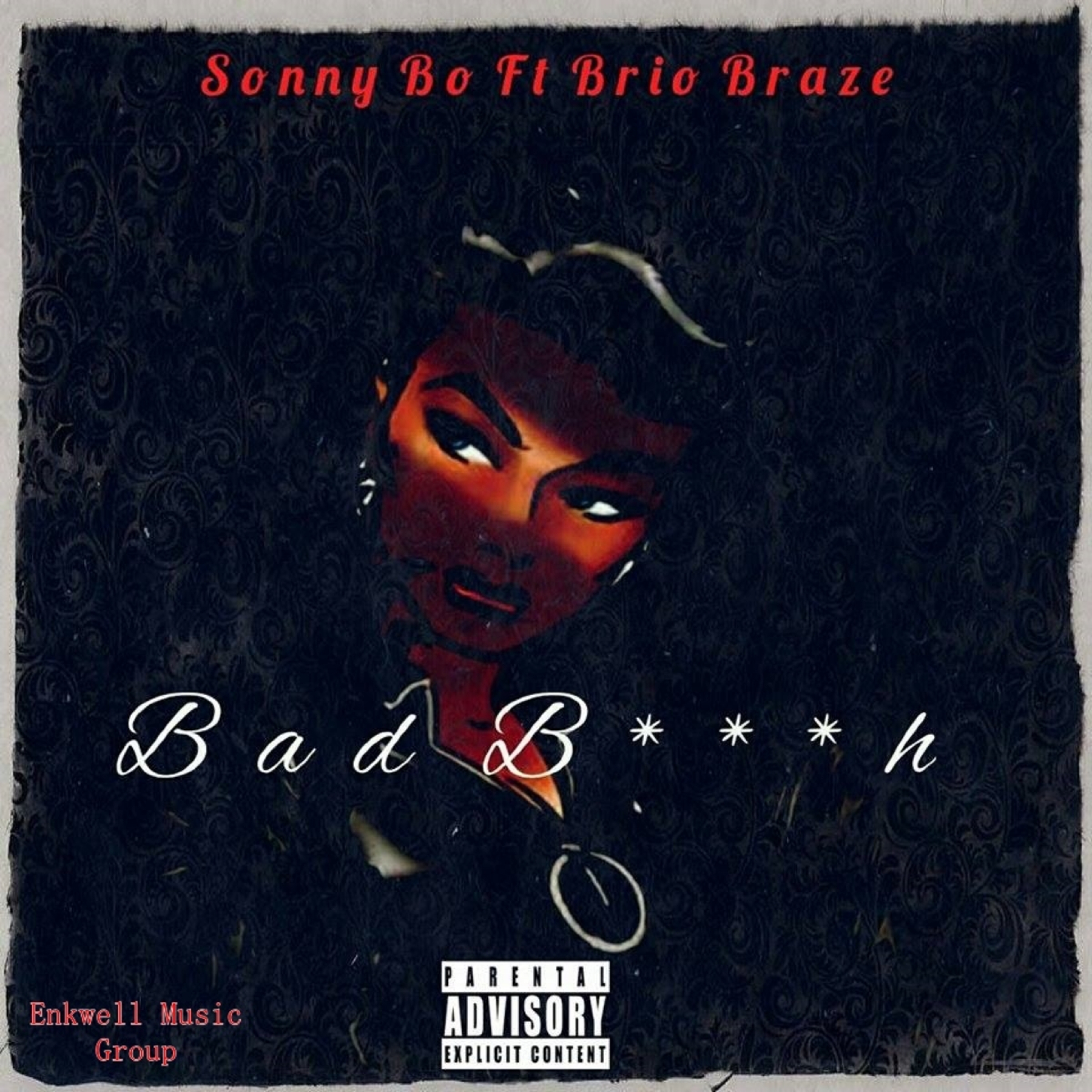 Bad B***h (feat. Brio Braze) - Single