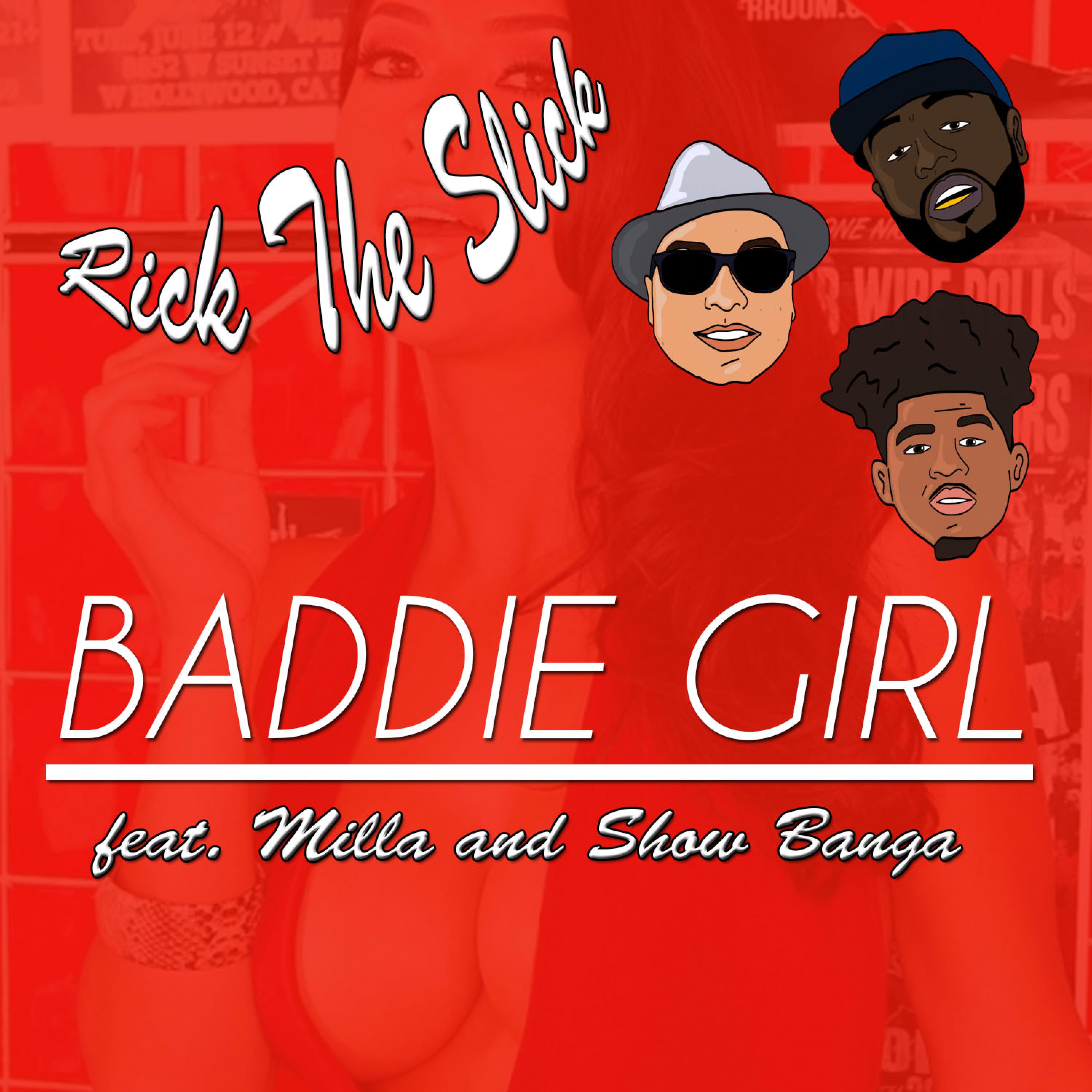 Baddie Girl (feat. Milla & Show Banga) - Single