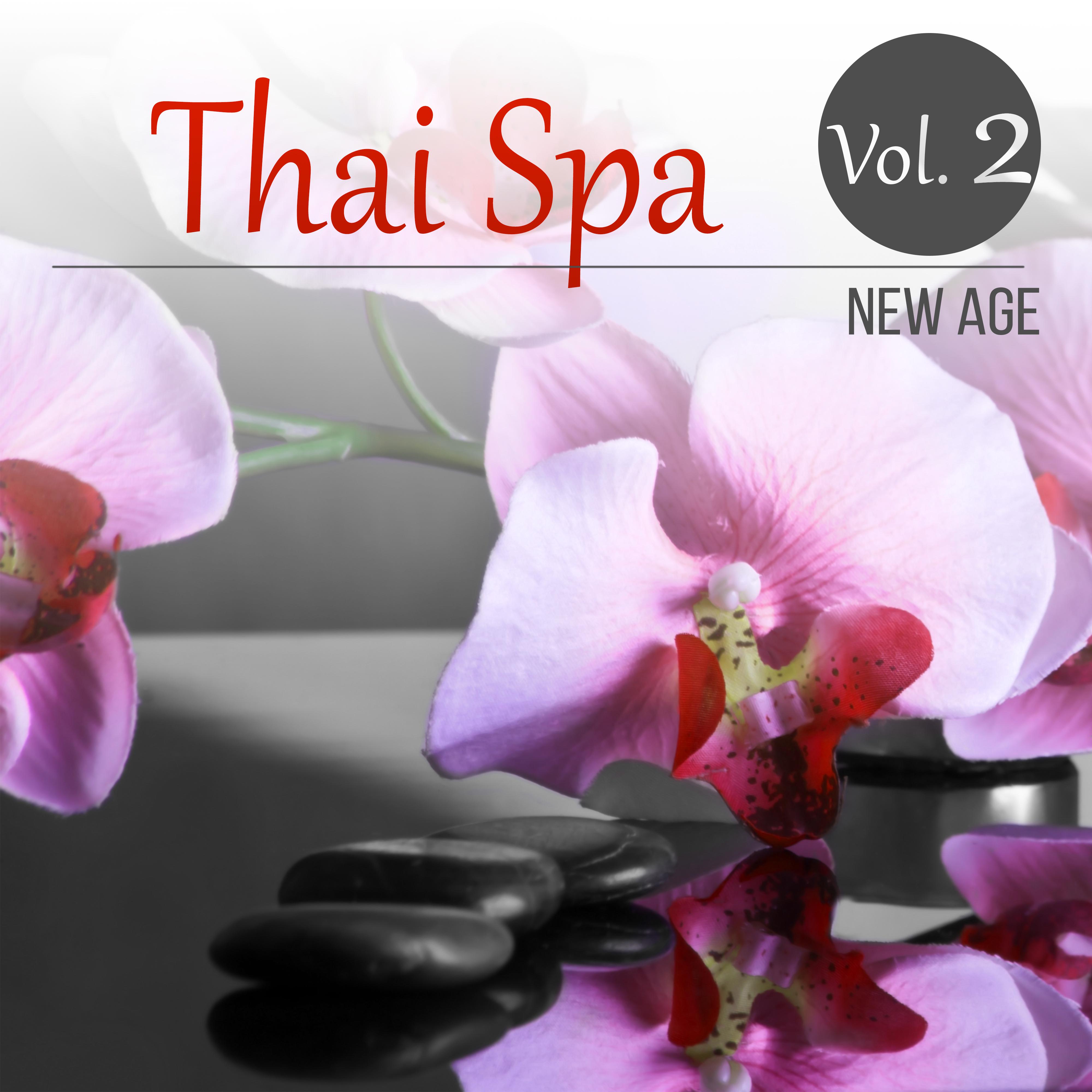 Thai Spa New Age Vol. 2  Asian Sounds, Well Being, Asian Massage, Tranquility Music, Relaxing Music, Spa Wellness, Music Therapy