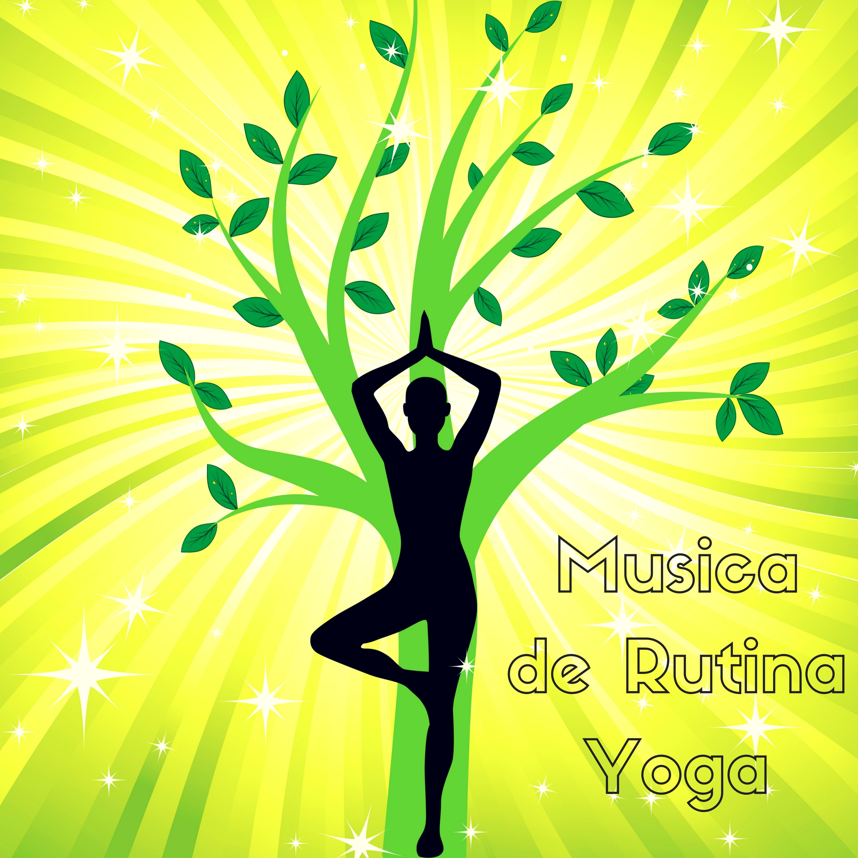 Musica de Rutina Yoga para Equilibrio de Cuerpo y Mente