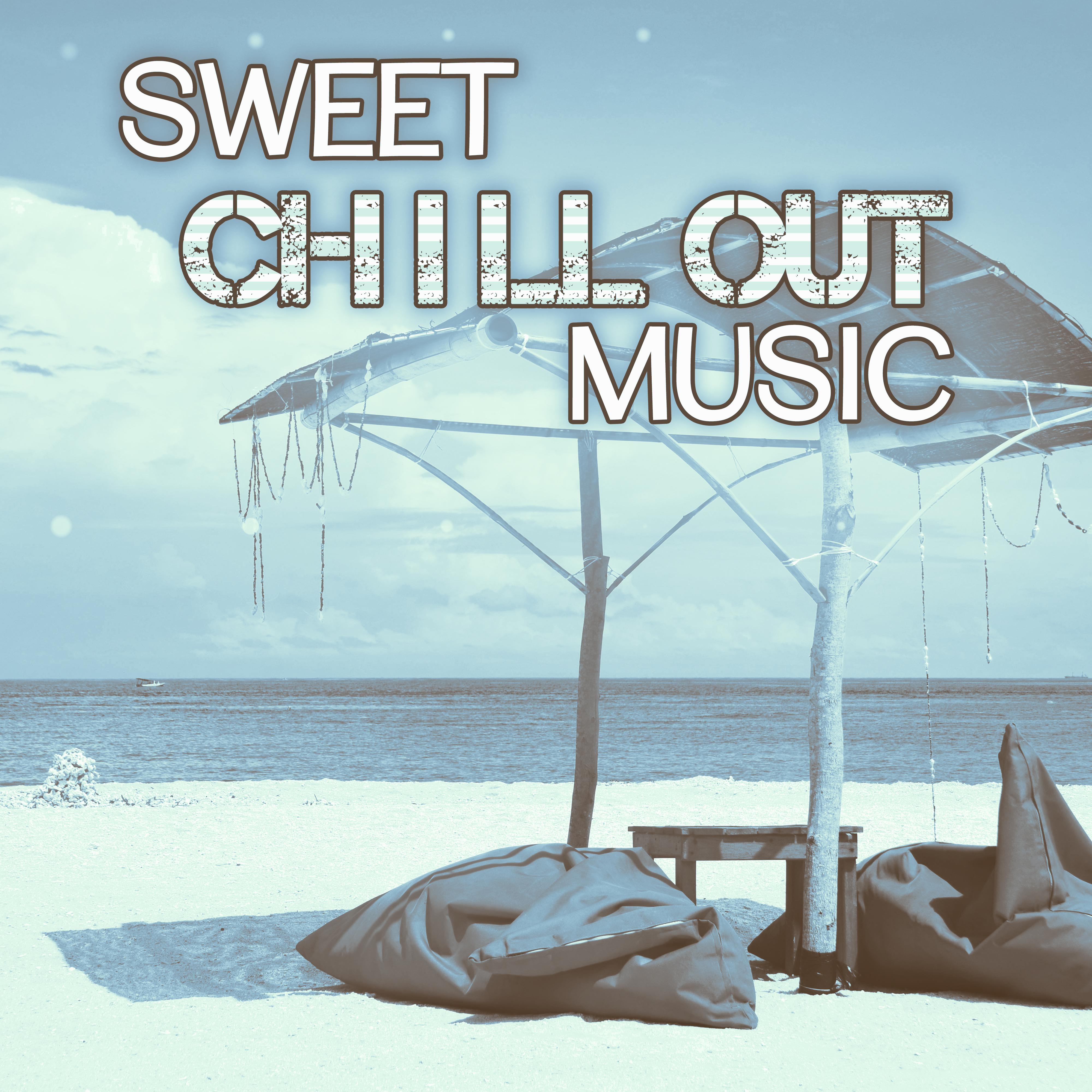 Sweet Chill Out Music  Easy Listening Chillout Music, Pure Electro, Soft Music