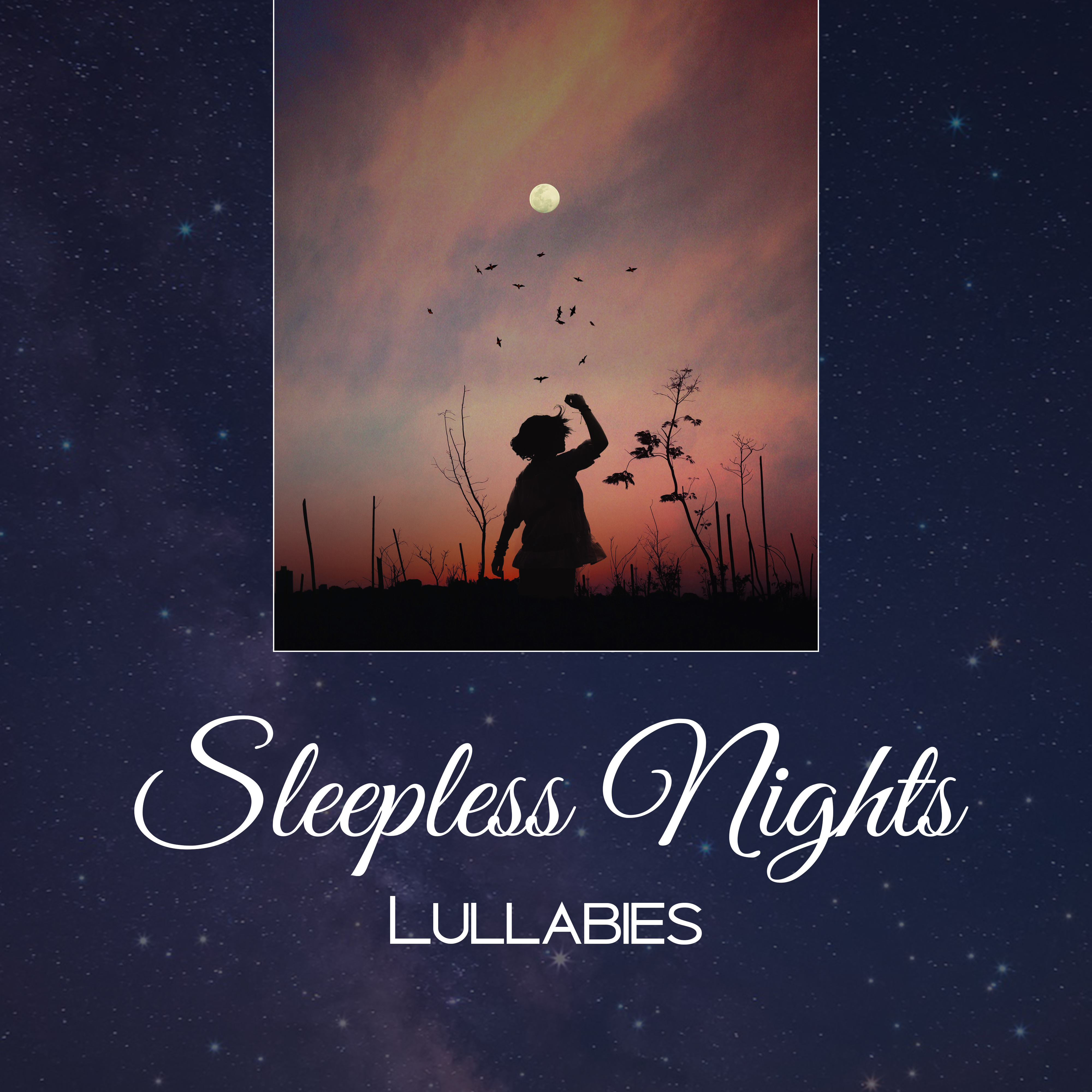 Sleepless Nights Lullabies  New Age 2017, Music for Sleep, Deep Relaxation, Calm of Mind, Rest