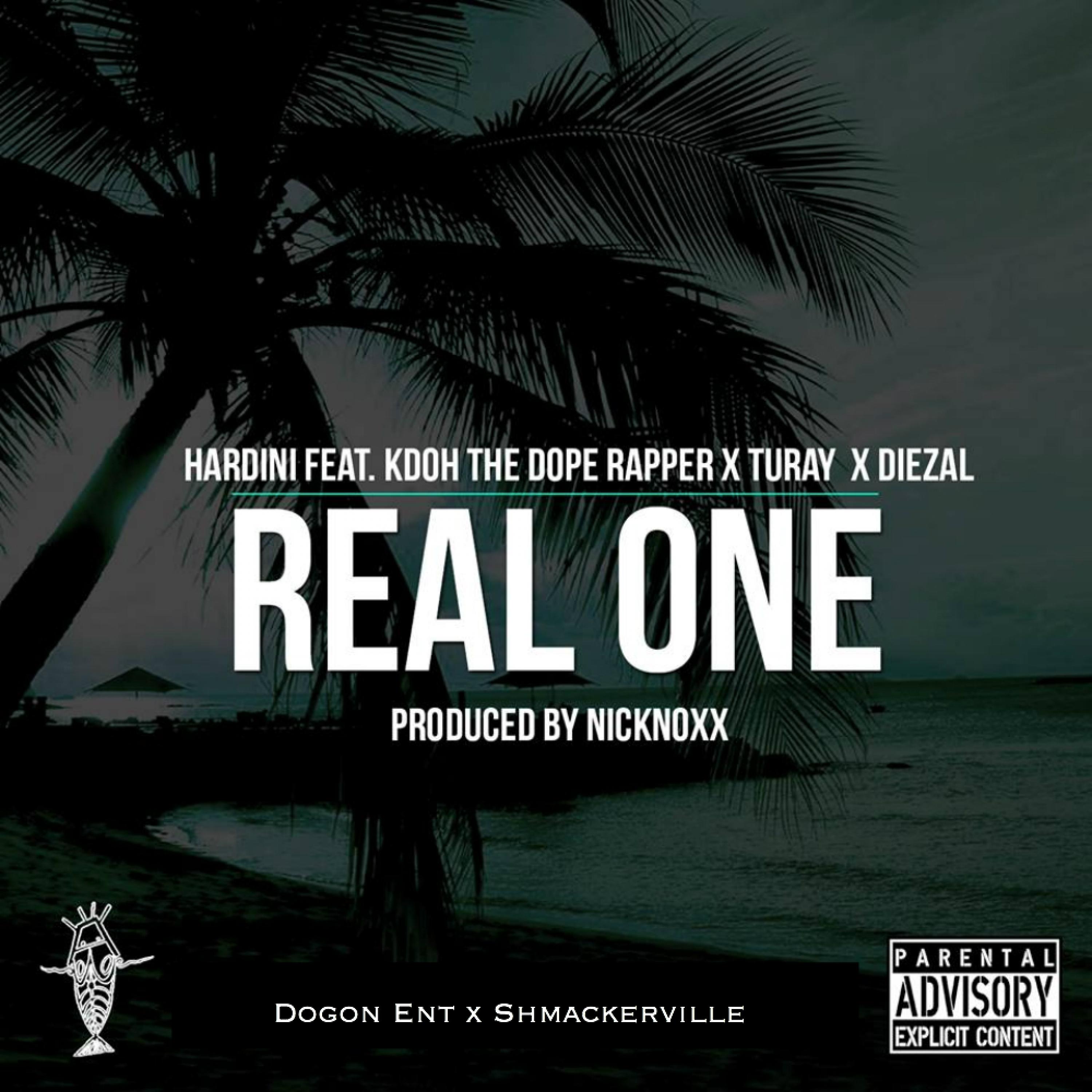 Real One (feat. KDoh The **** Rapper, Turay & Diezal) - Single
