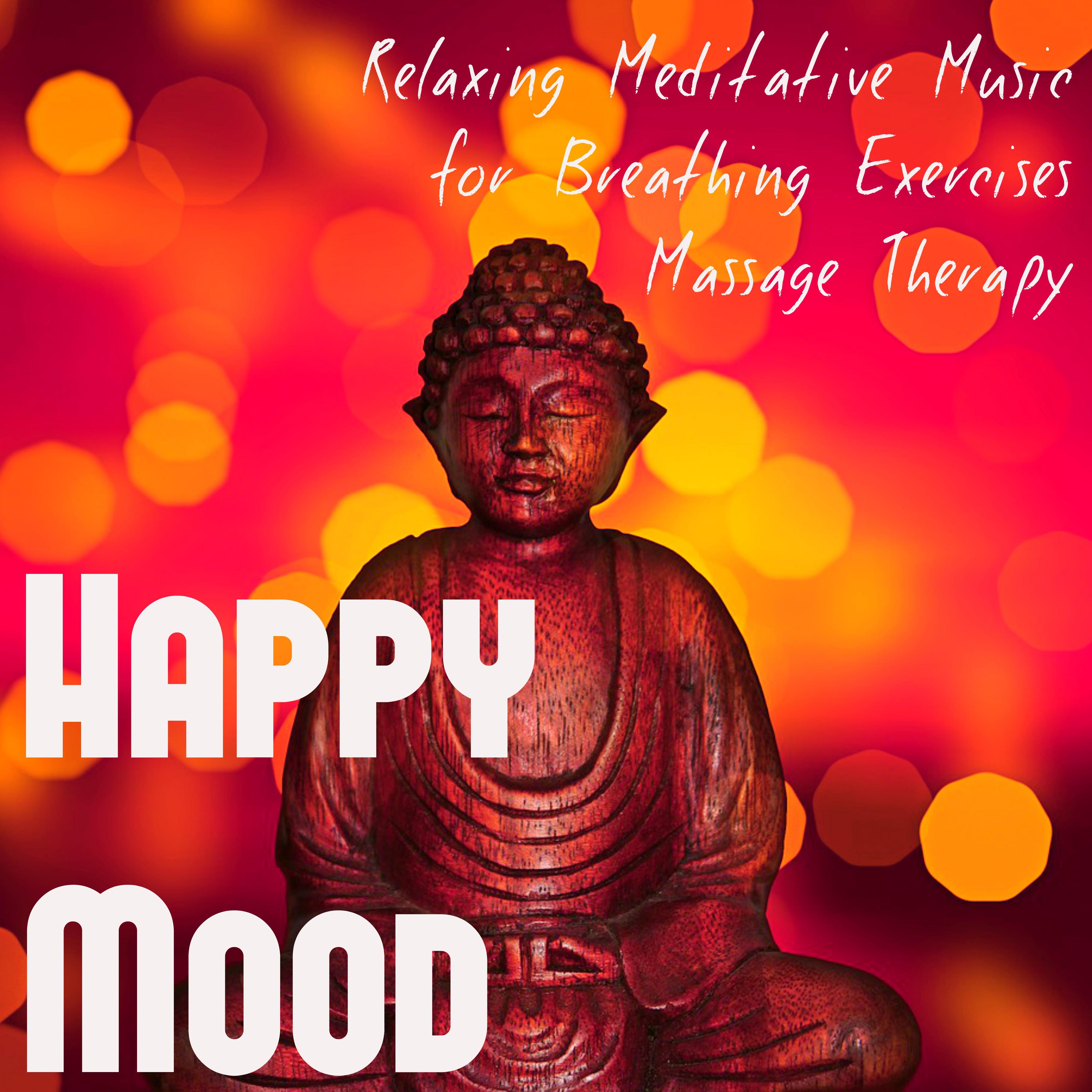 Happy Mood - Deep Relaxing Meditative **** Music for Breathing Exercises Massage Therapy, Lounge Chillout Sounds