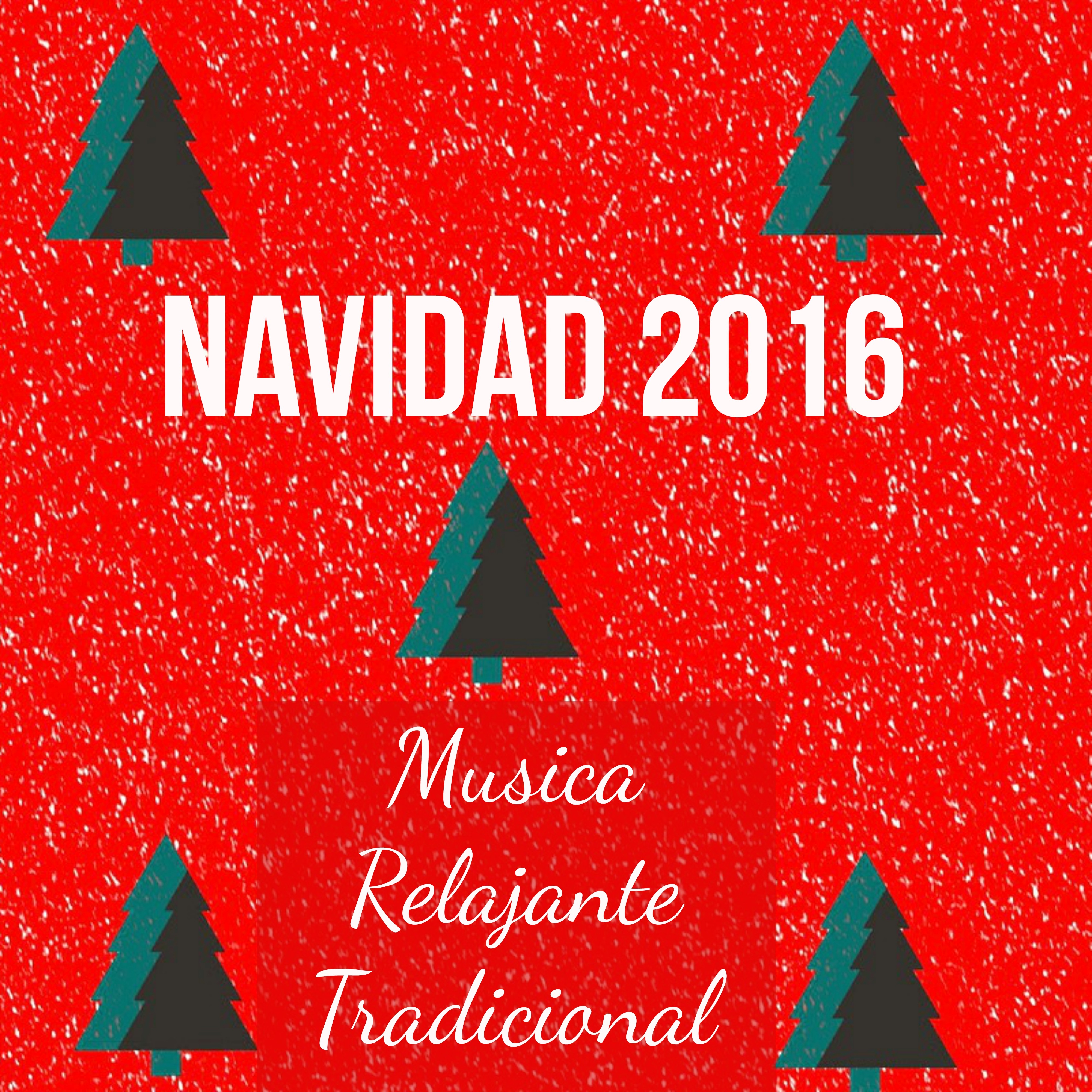 Navidad 2016  Musica Relajante Tradicional para Di as Festivos Dulce Navidad Mantener la Calma