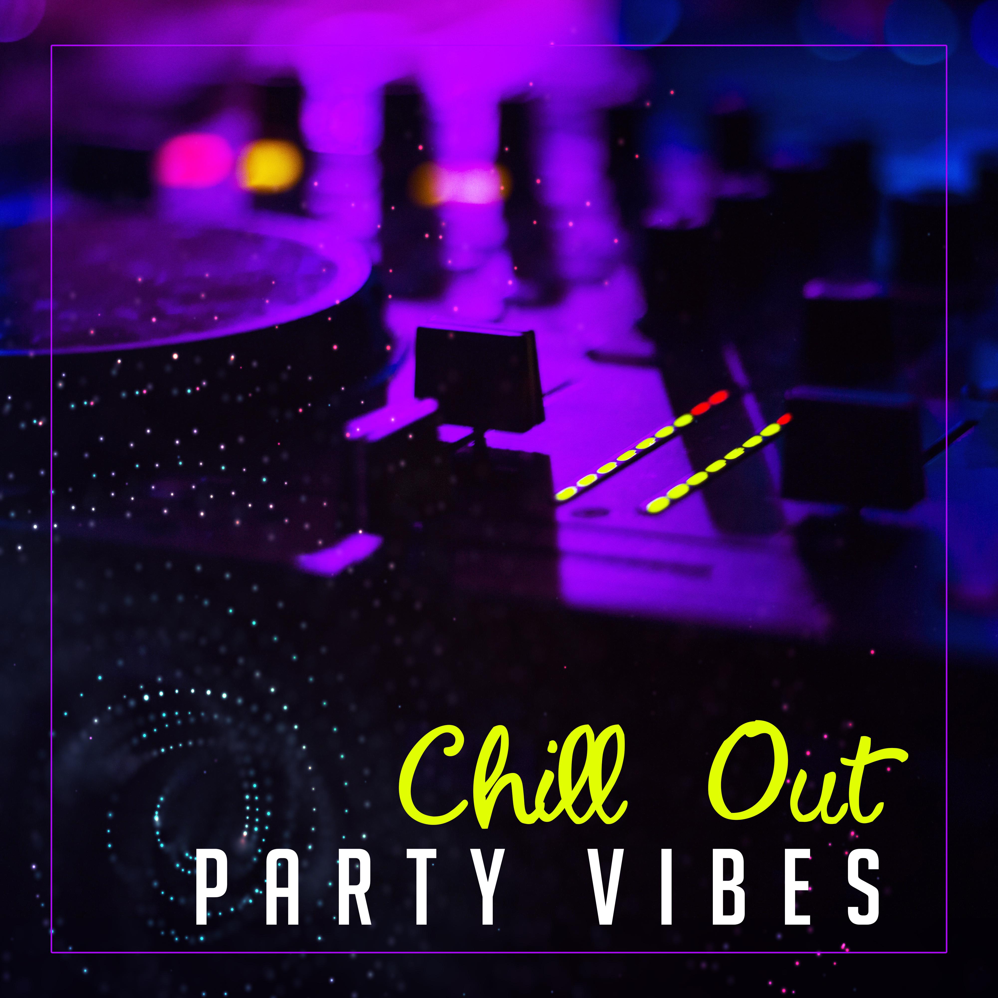 Chill Out Party Vibes  Party Dancefloor, Chilled Ibiza Dance, Peaceful Music, Party Chill Out