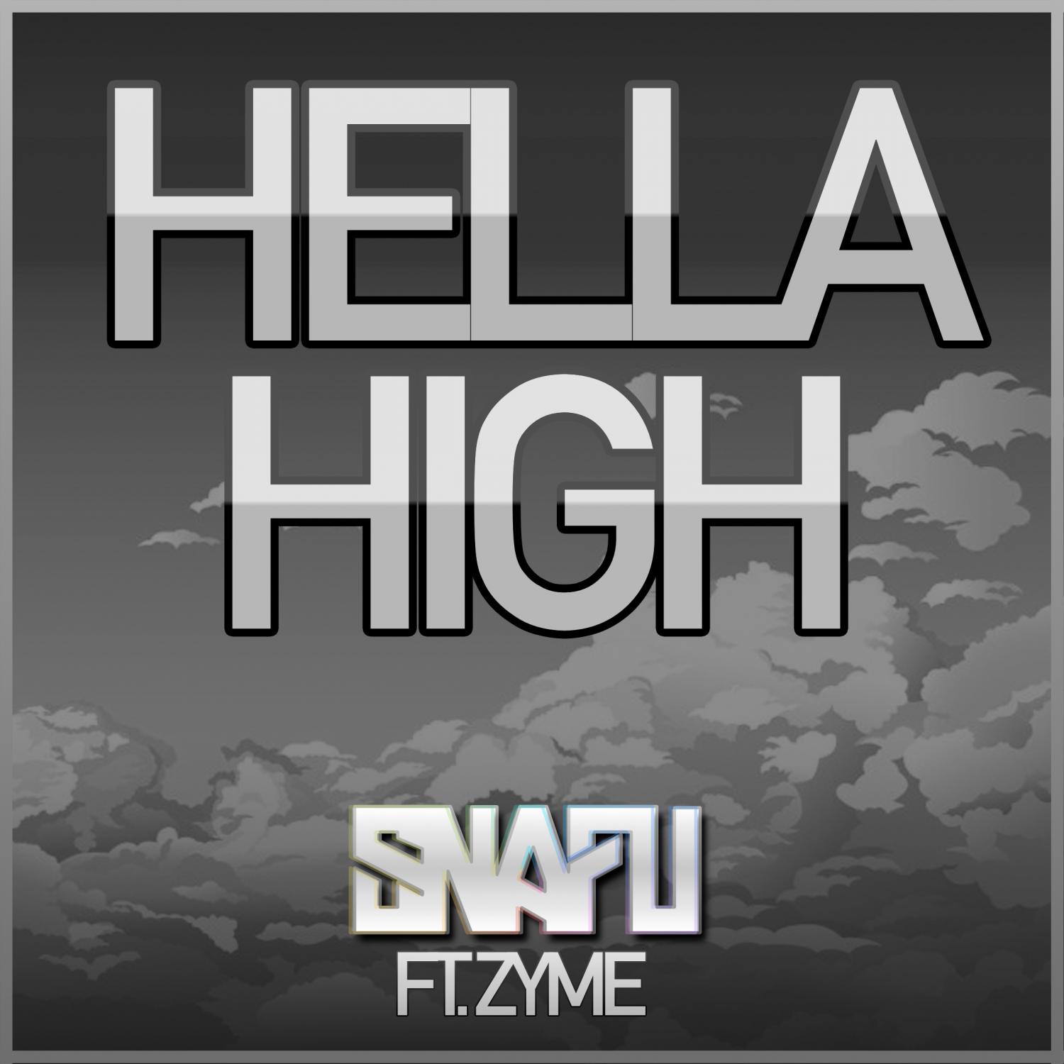 Hella High (feat. Zyme) - Single