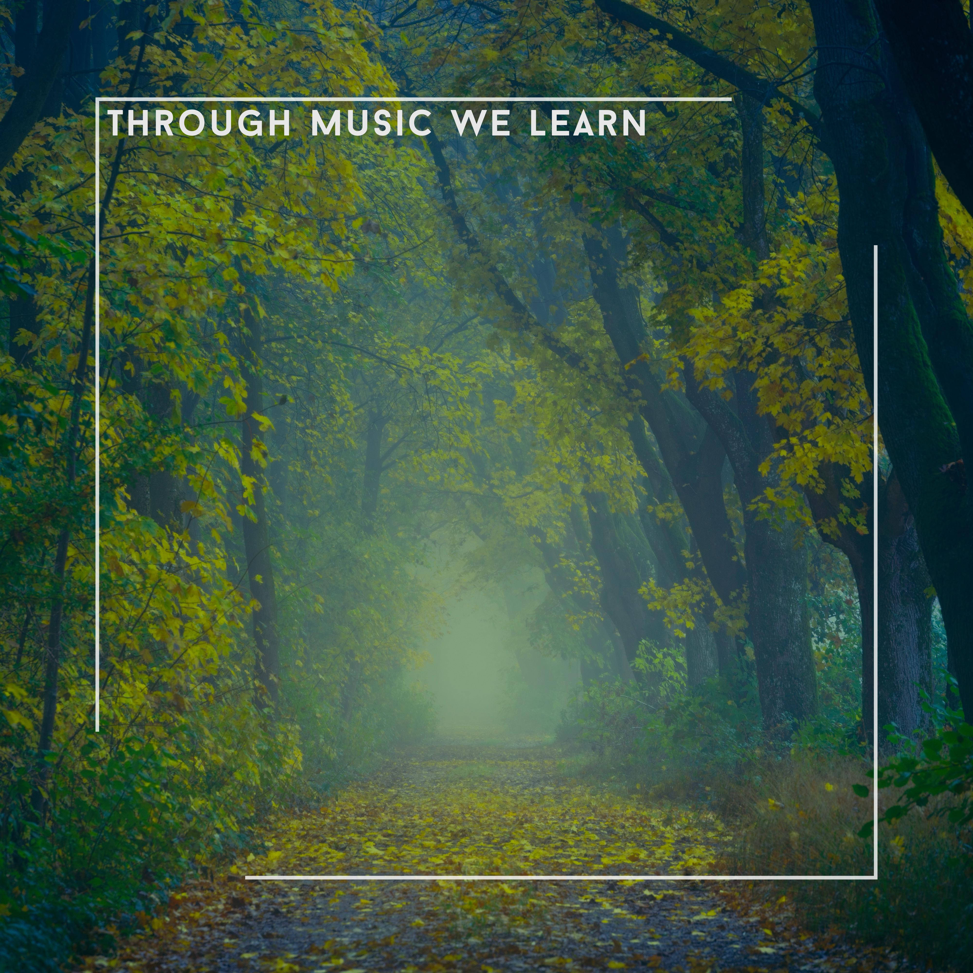 Through Music We Learn