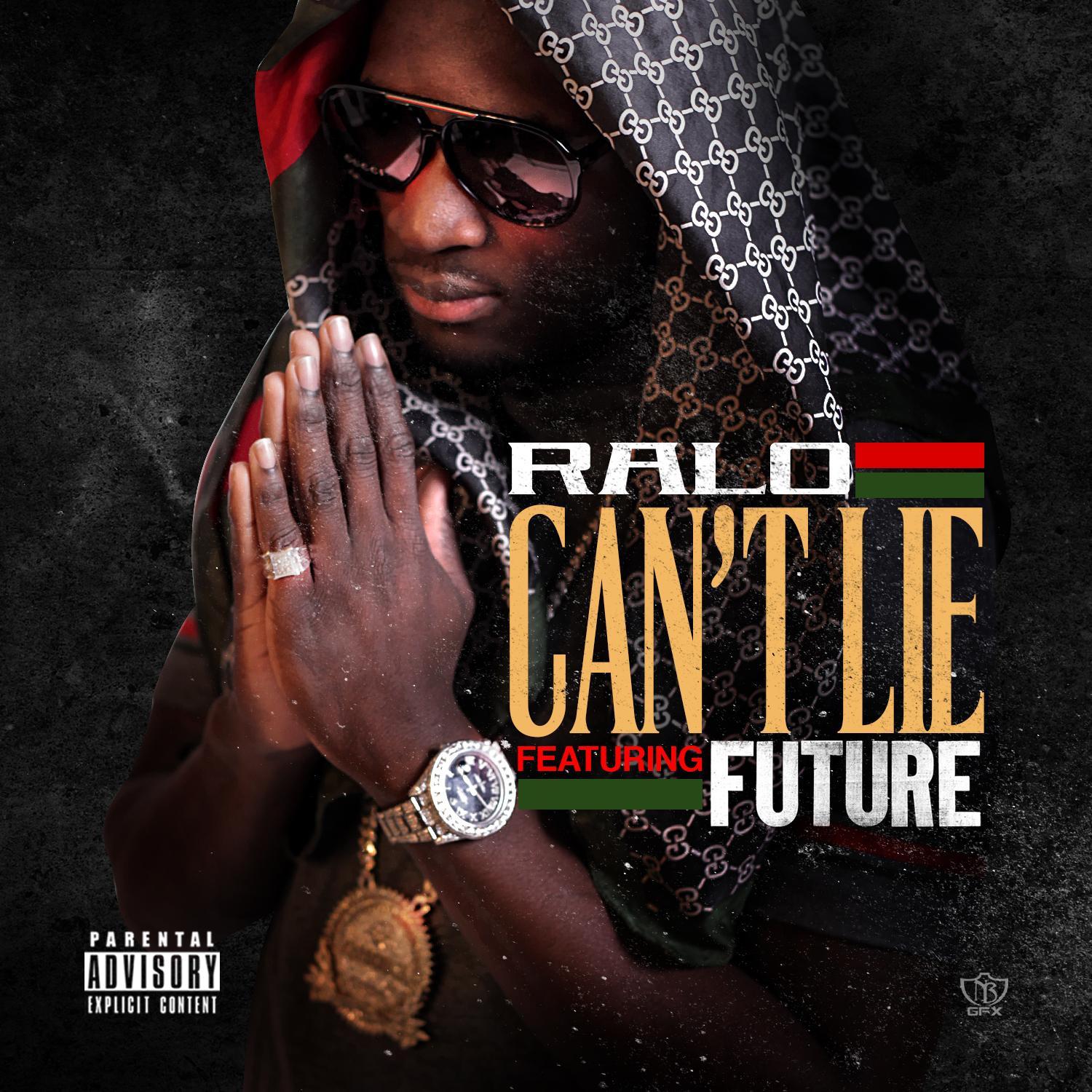 Can't Lie (feat. Future) - Single