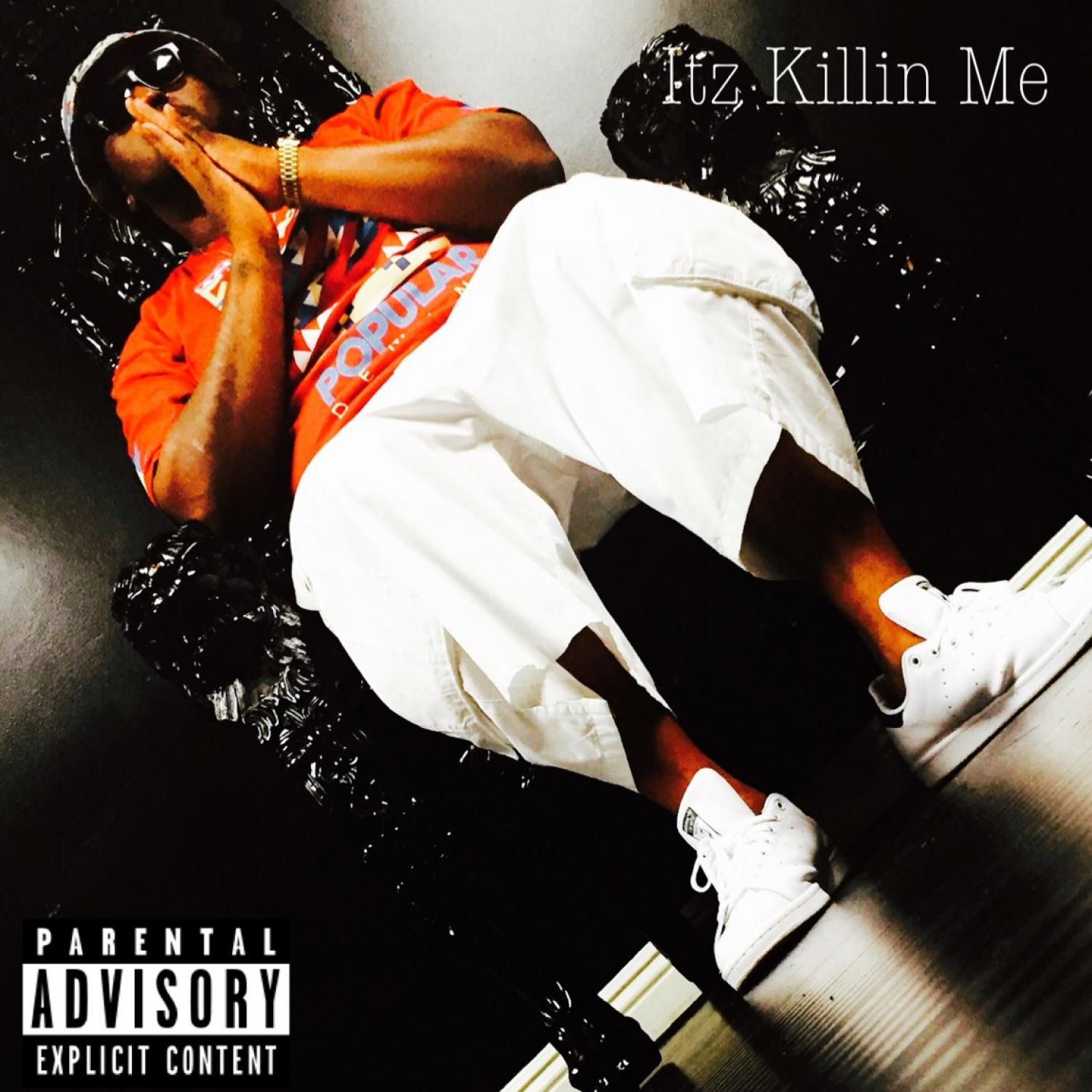 Itz Killin Me - Single