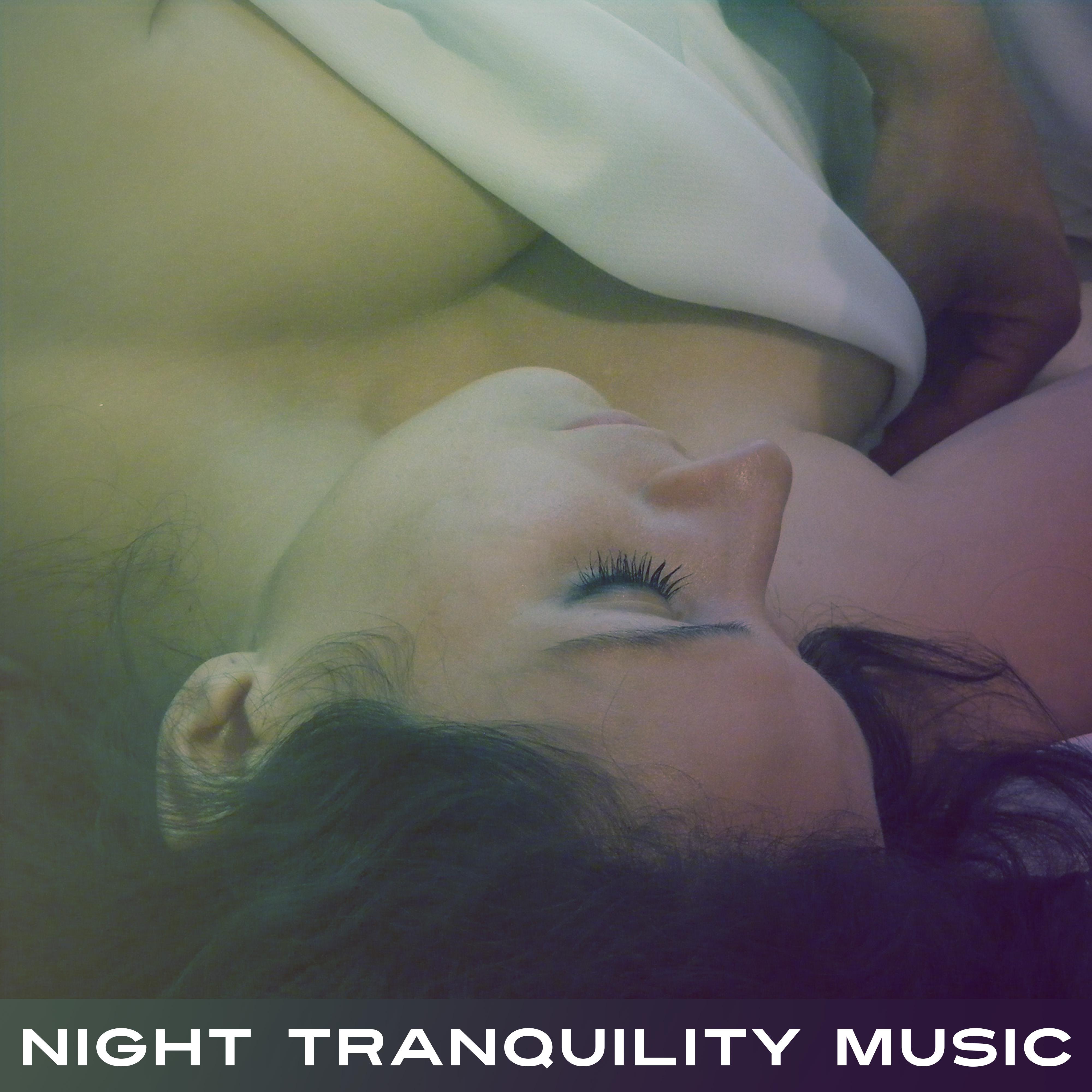 Night Tranquility Music  Calm Music for Sleeping, Sleep Well, New Age Ambient Dreaming