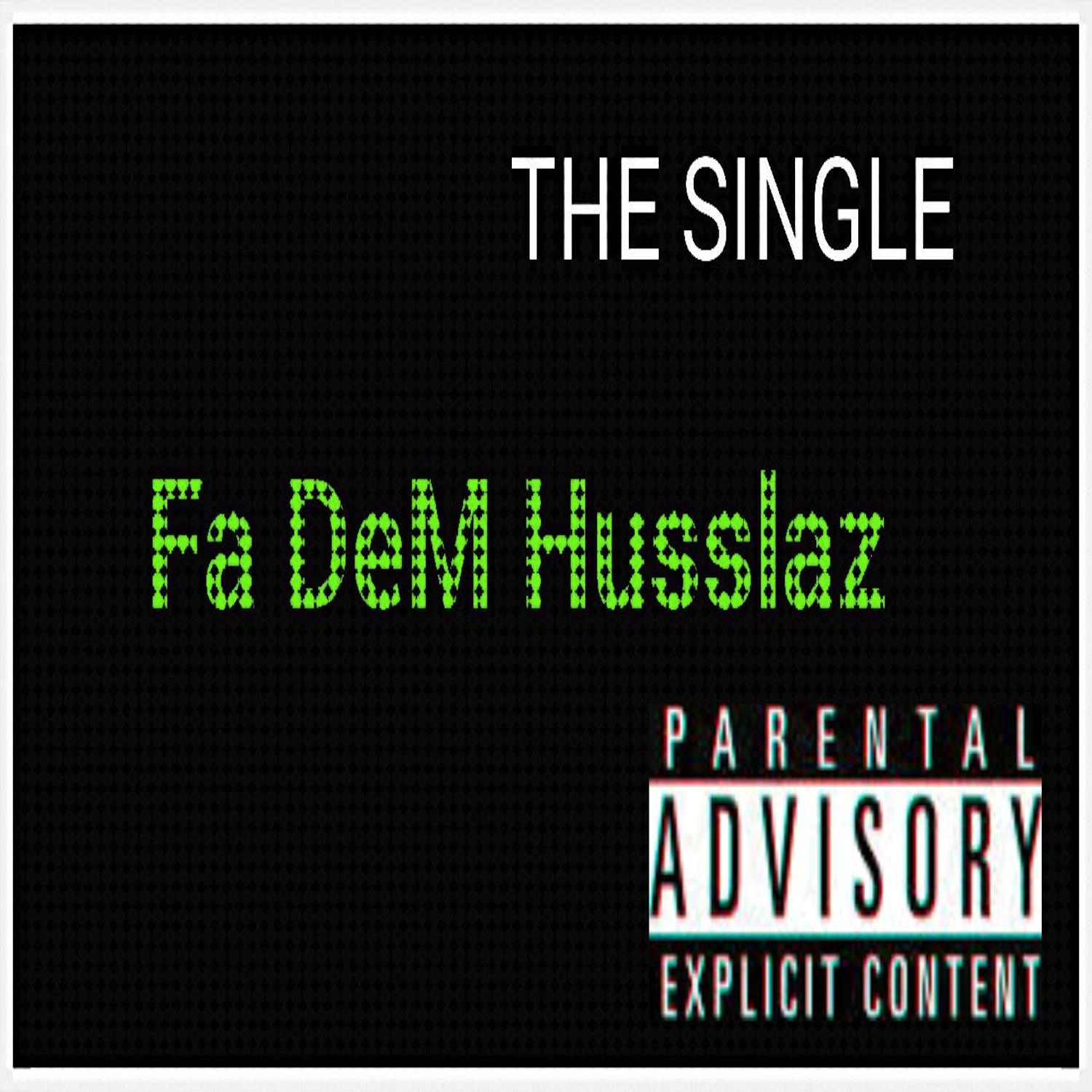 Fa Dem Husslaz - Single