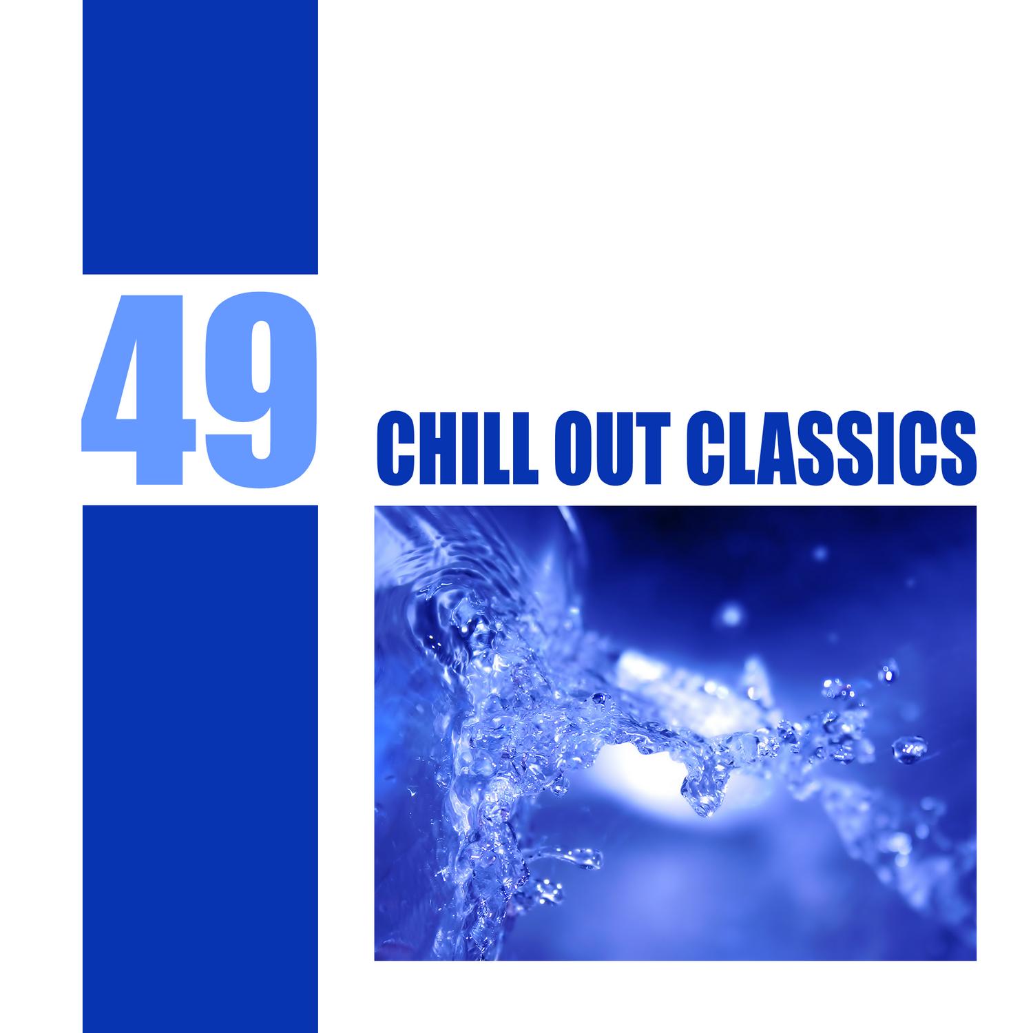 49 Chill Out Classics