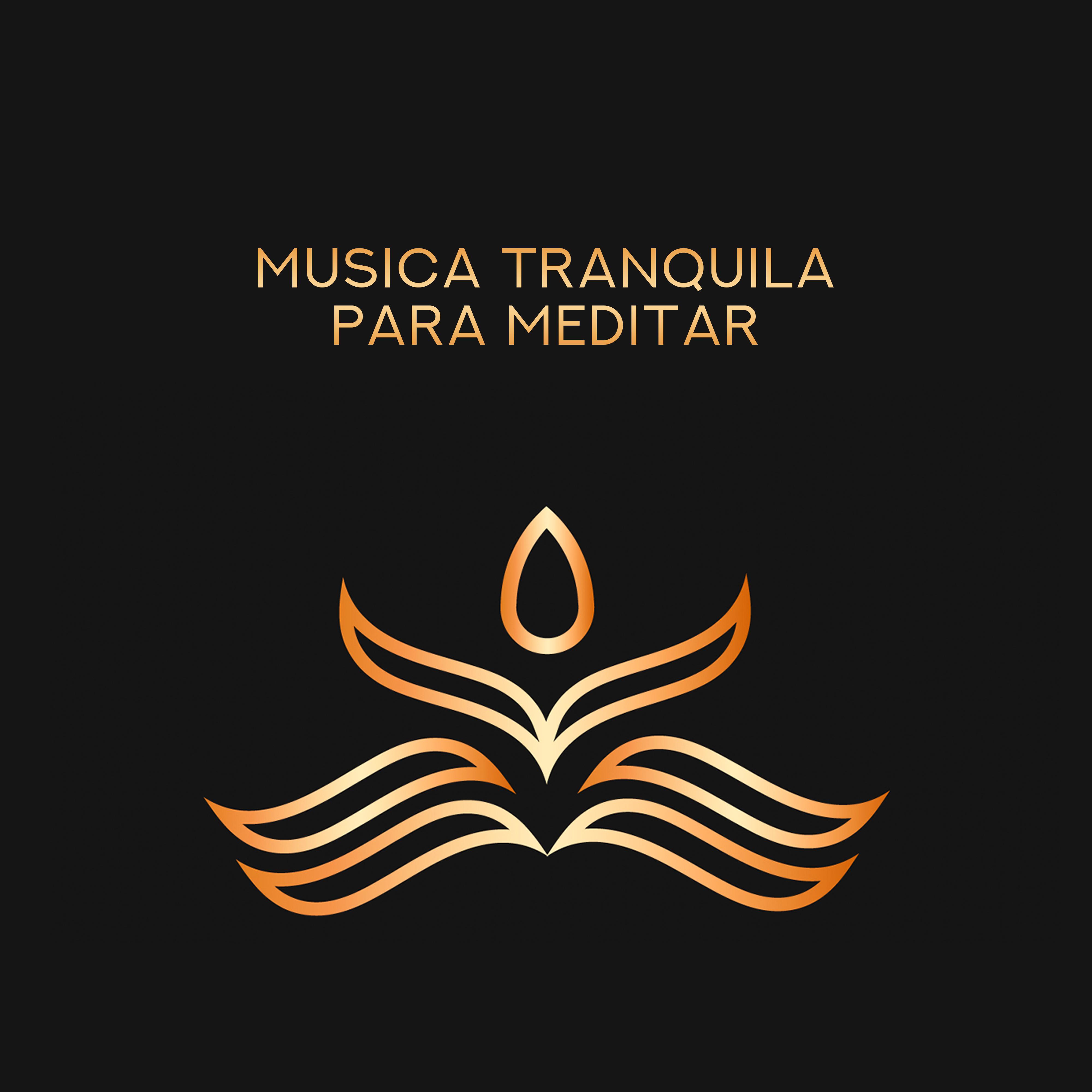 Musica Tranquila para Meditar  Sonidos Curativos para Yoga, Relajacio n Profunda, Calma Interior