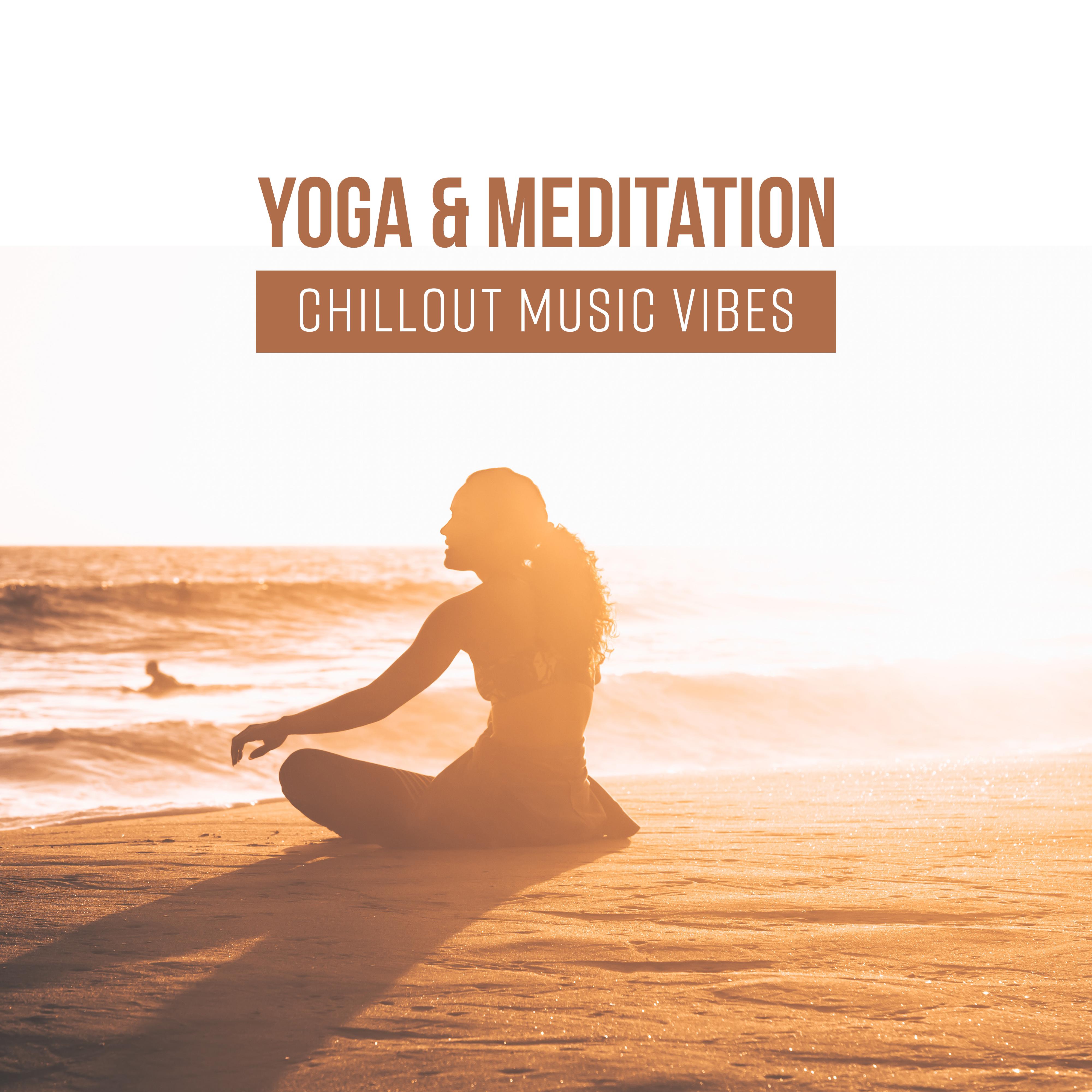 Yoga & Meditation Chillout Music Vibes