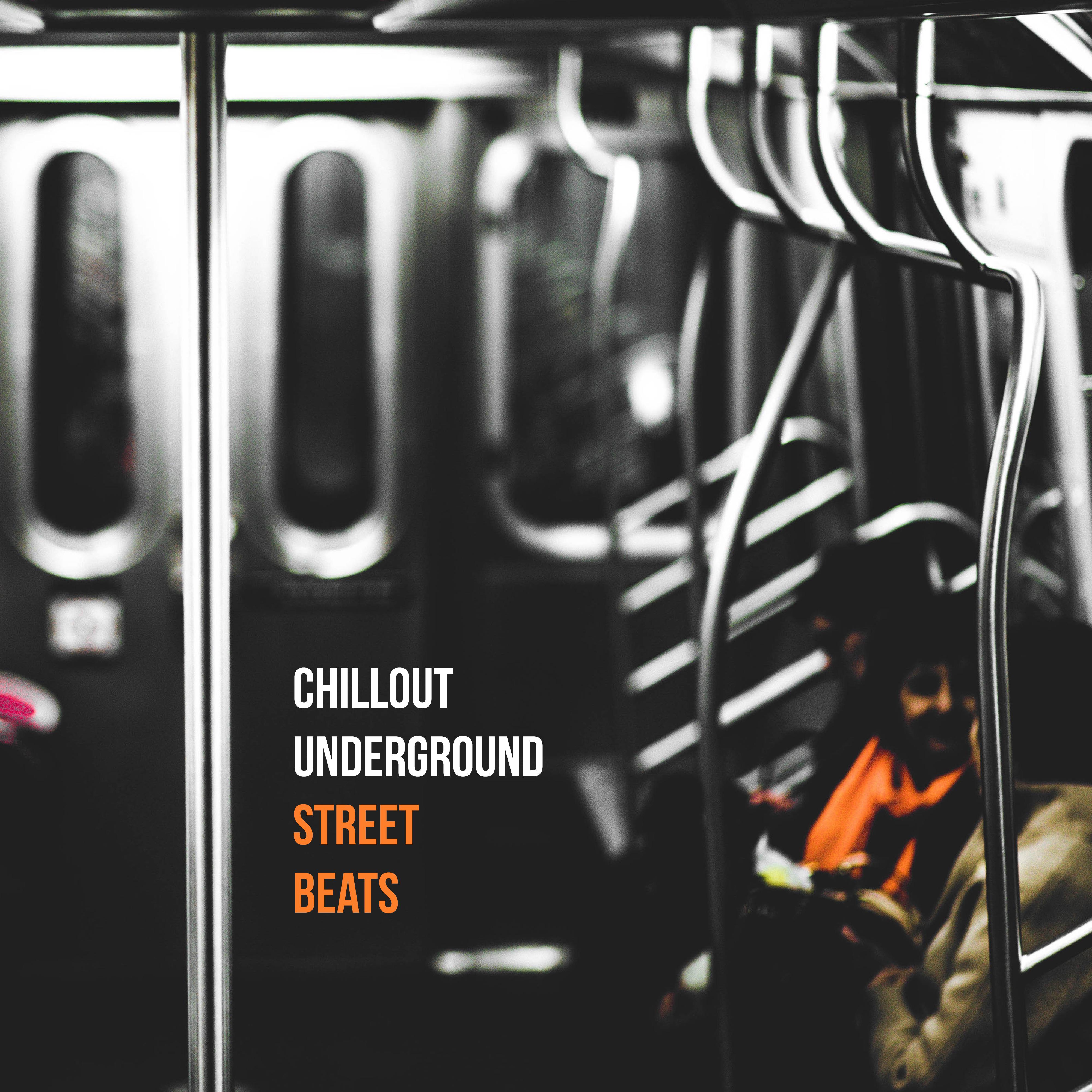 Chillout Underground Street Beats