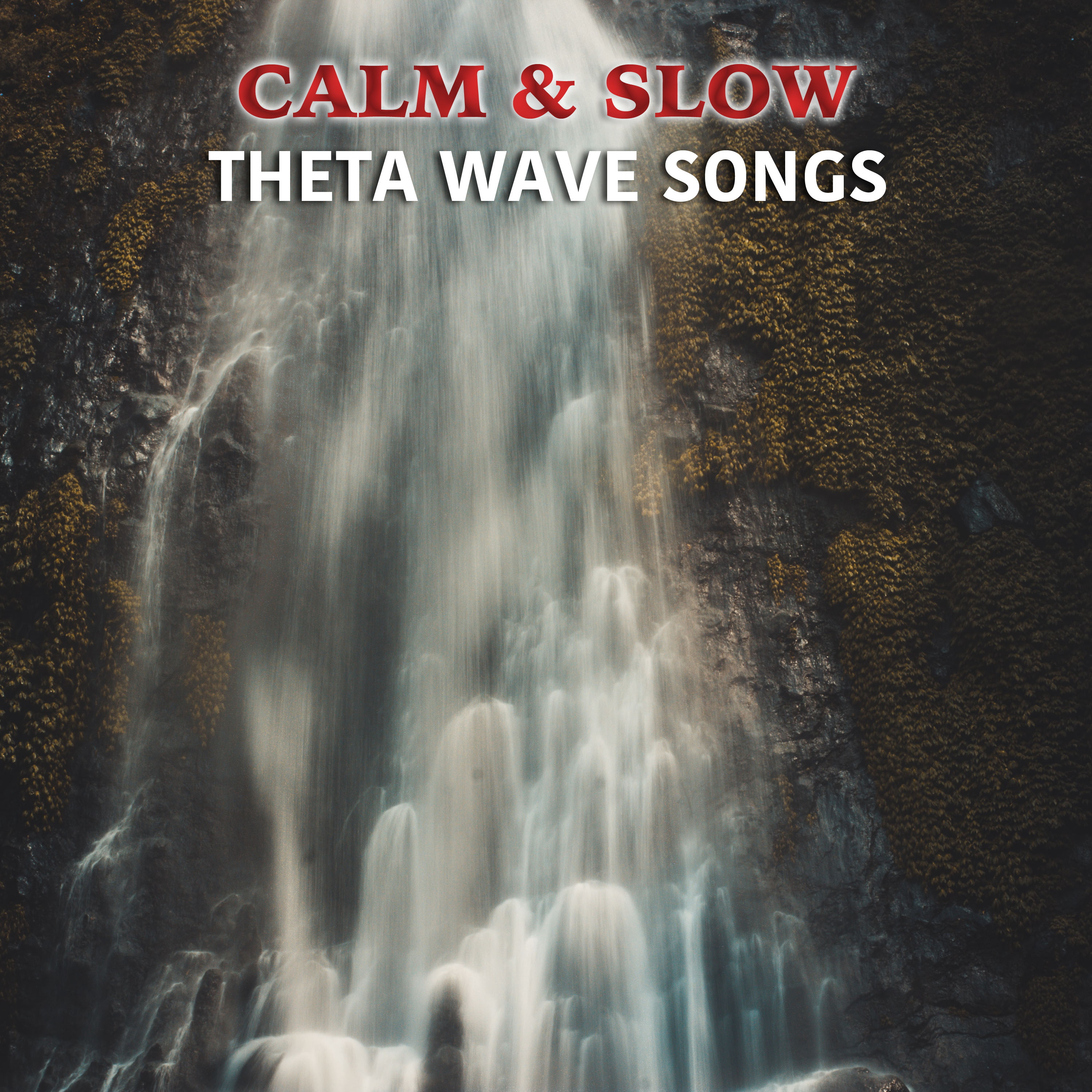#17 Calm & Slow Theta Wave Songs