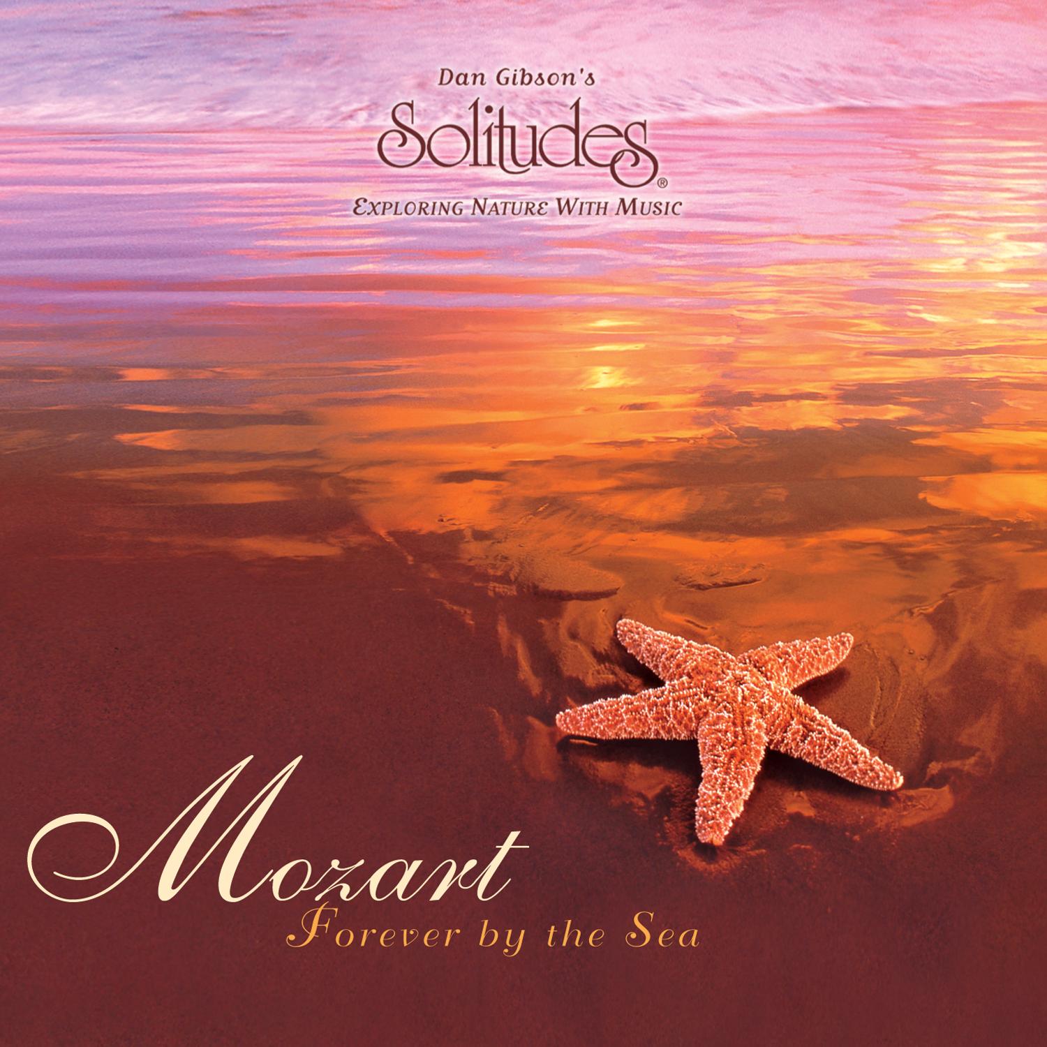 Mozart: Forever by the Sea