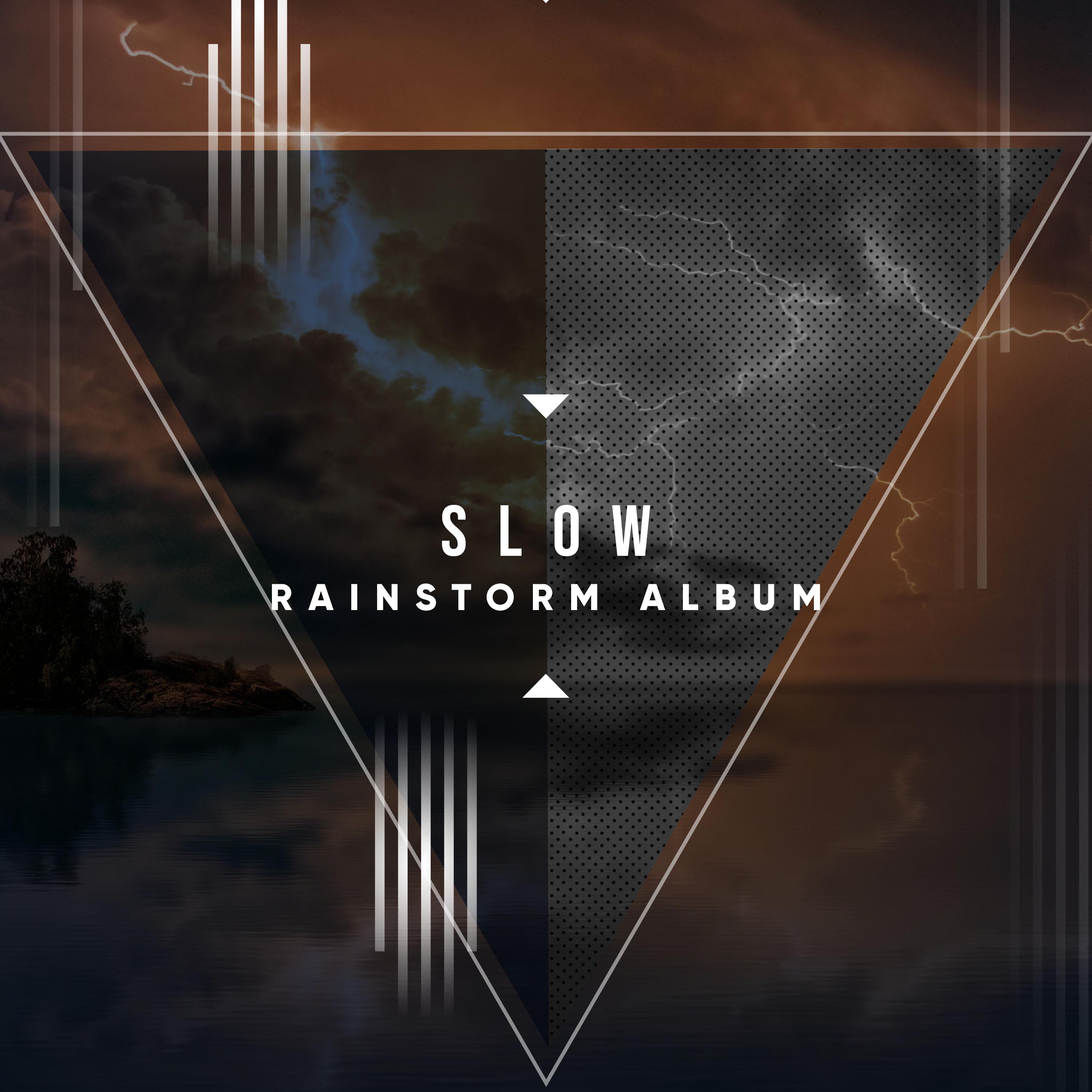 #14 Slow Rainstorm Album