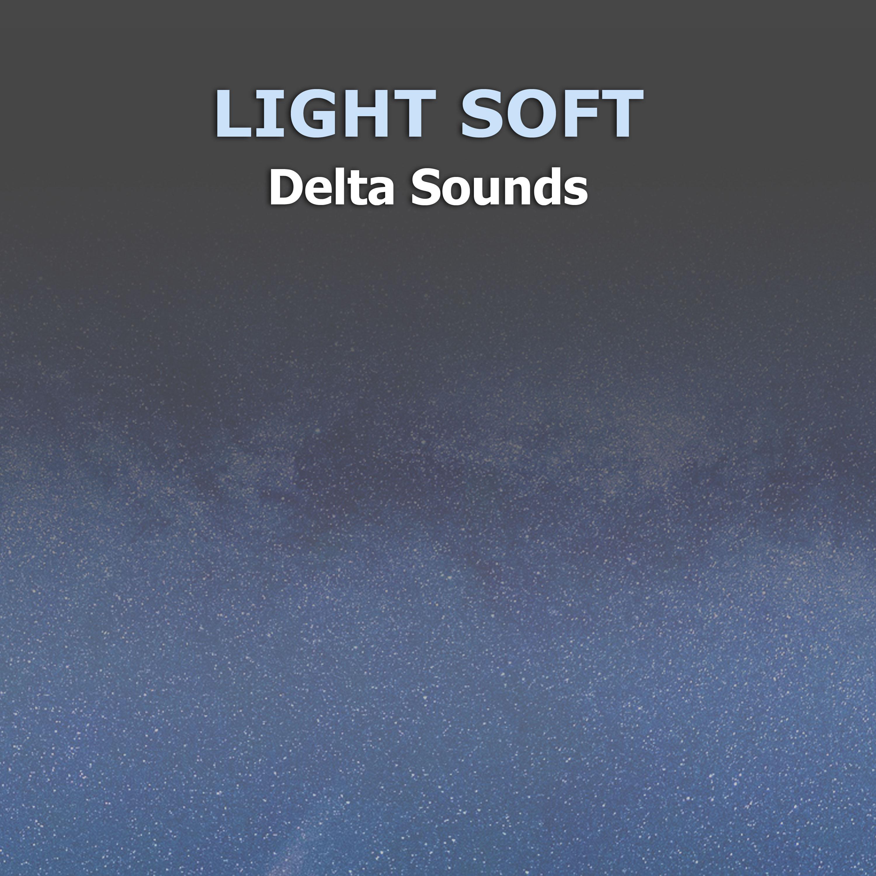 #18 Light Soft Delta Sounds
