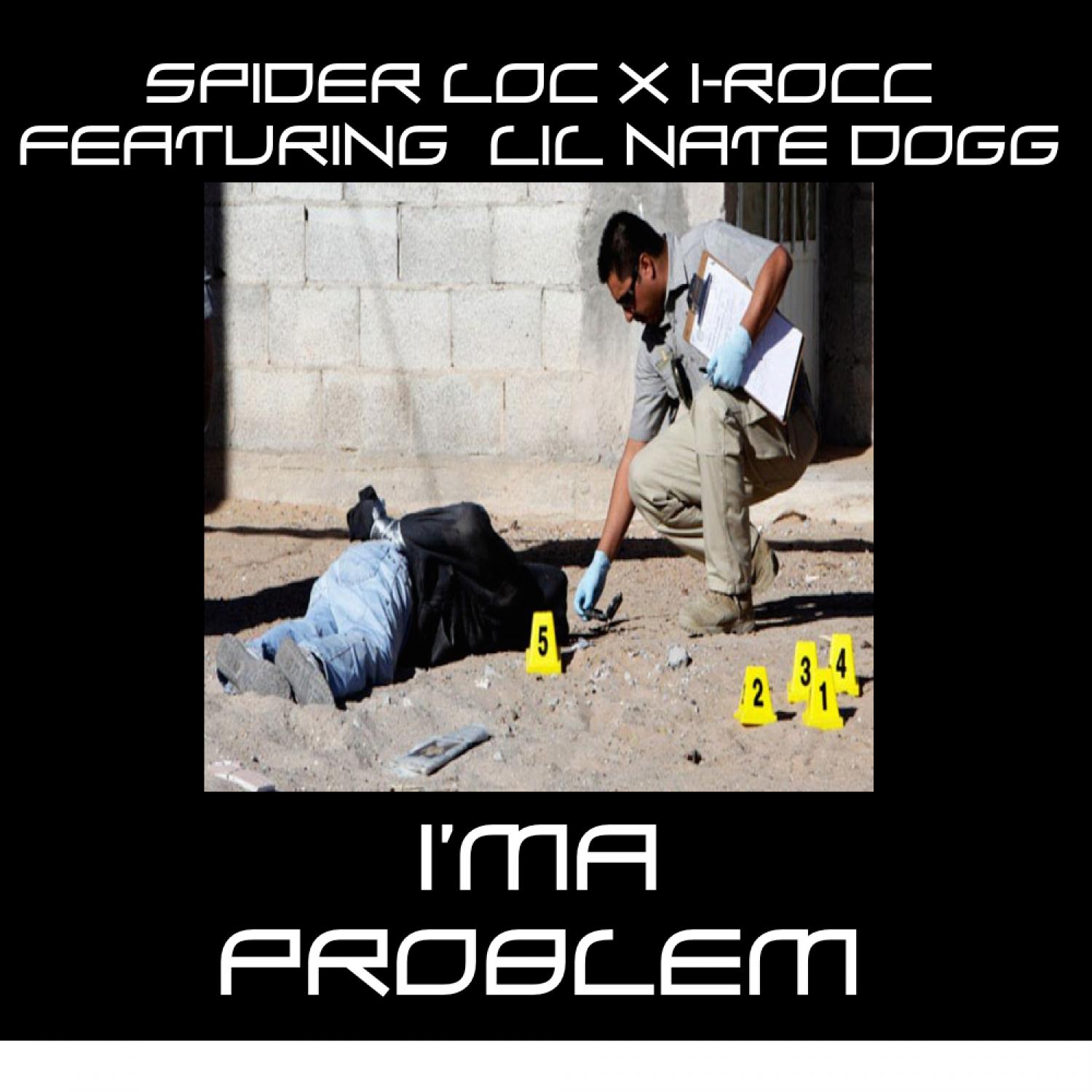 I'ma Problem (feat. Lil Nate Dogg) - Single