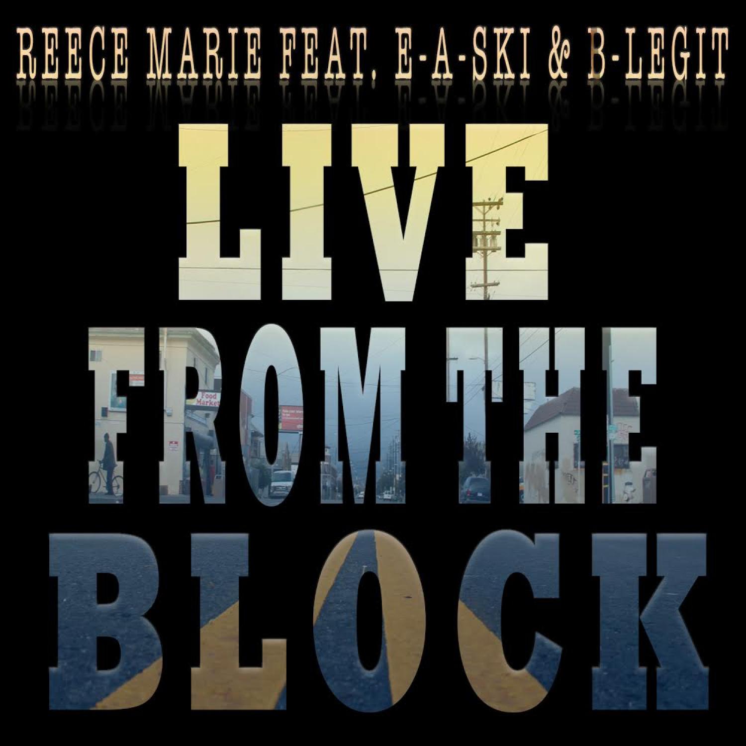 Live From The Block (feat. E-A-Ski & B-Legit) - Single