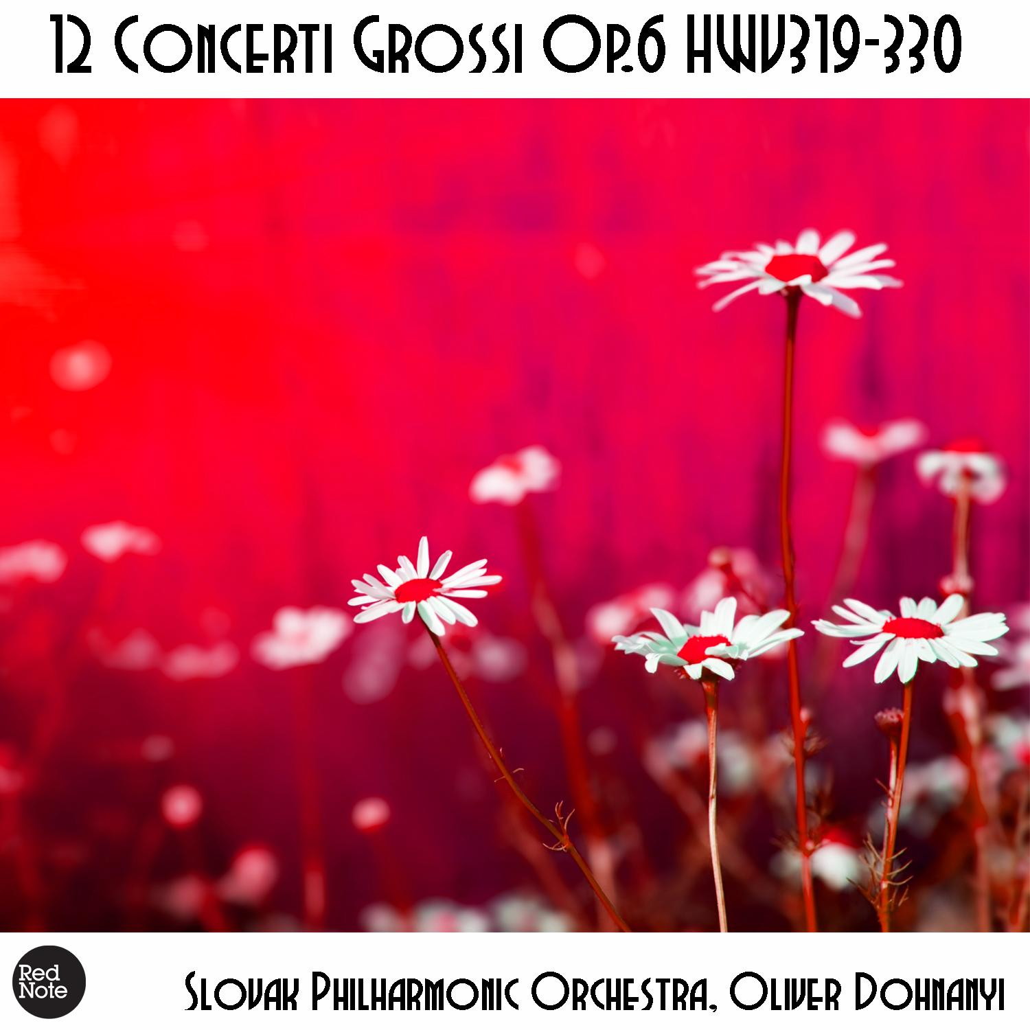 Handel: 12 Concerti Grossi Op.6 HWV319-330