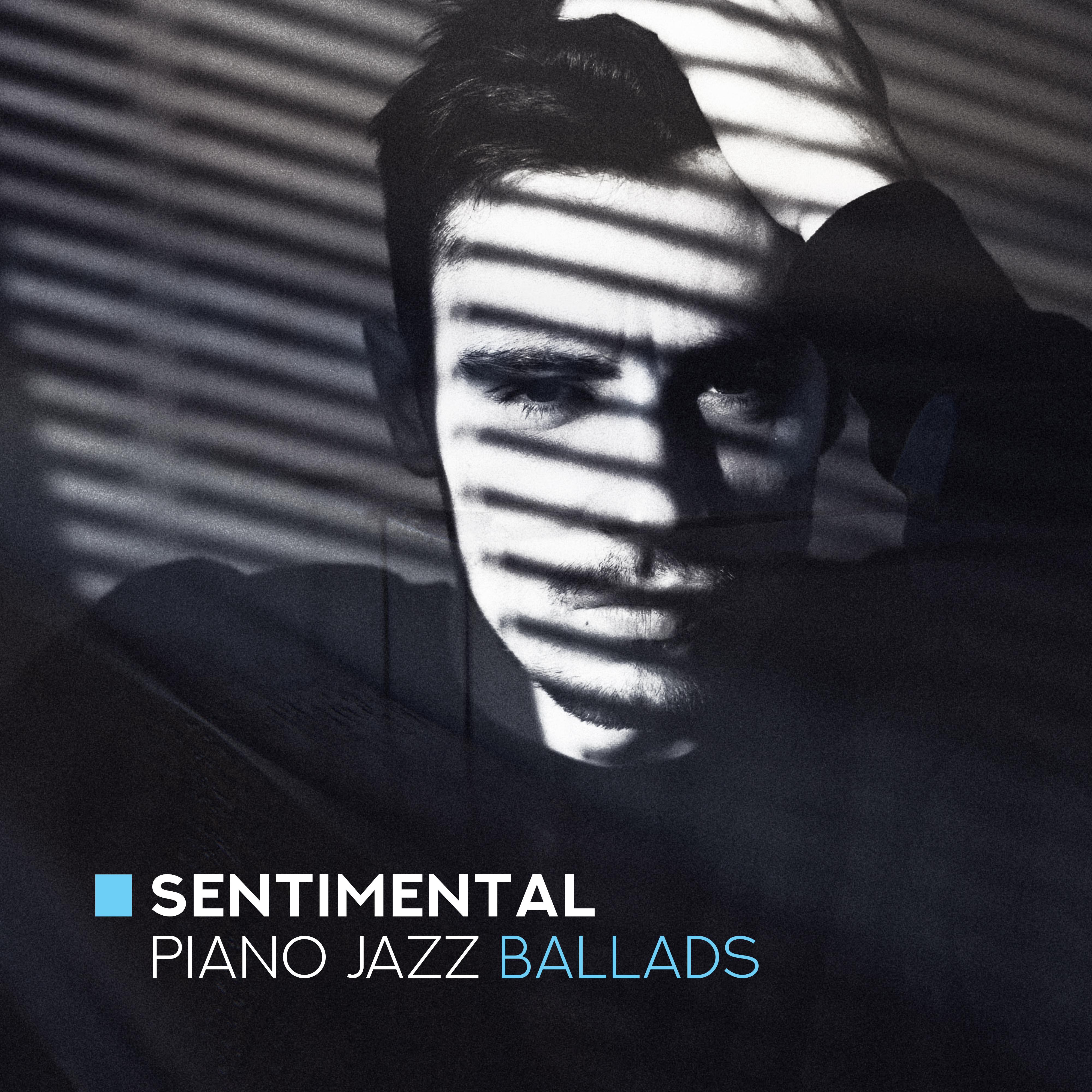 Sentimental Piano Jazz Ballads