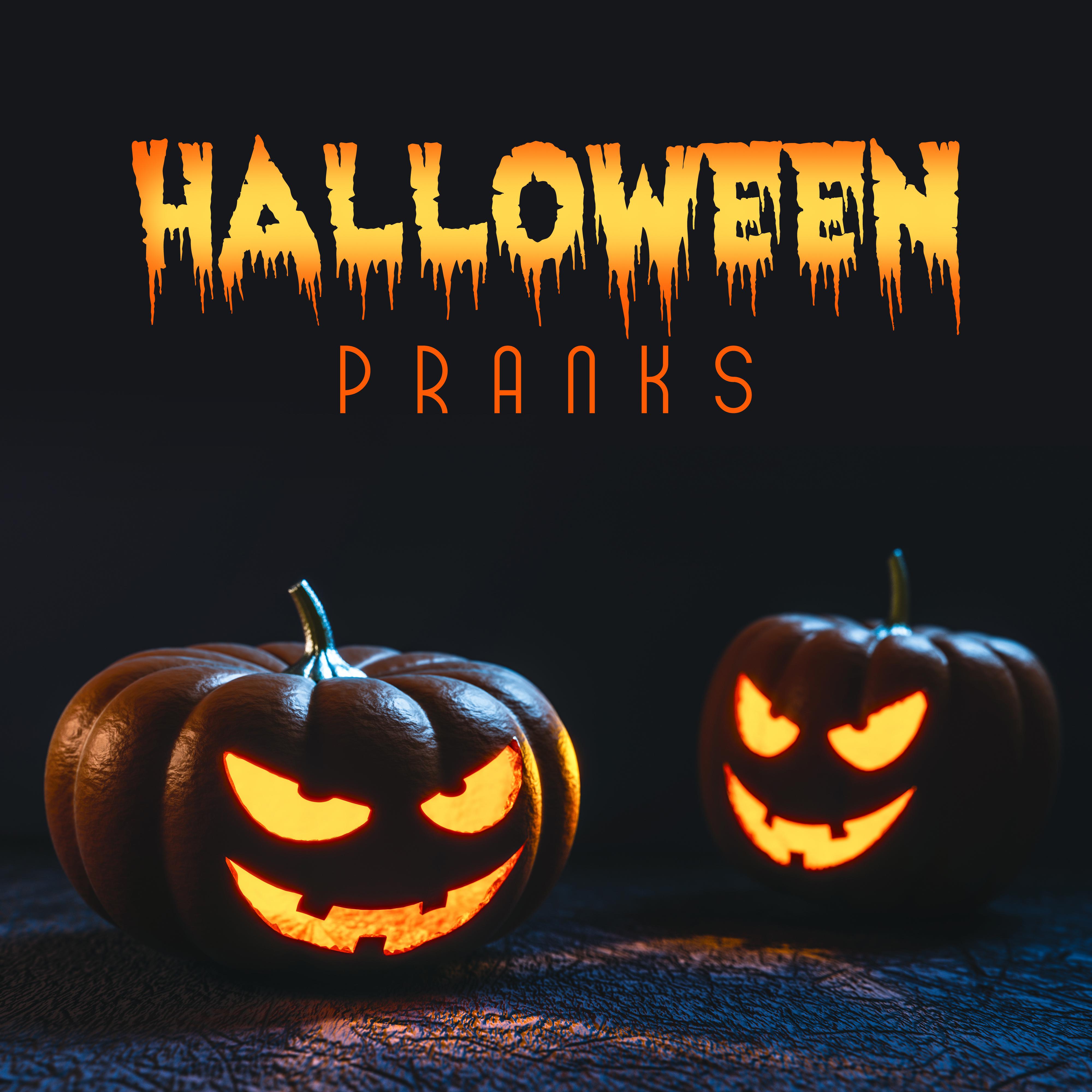 Halloween Pranks