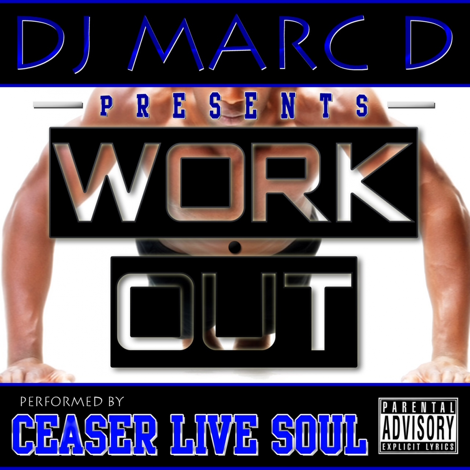 Work Out (feat. Ceaser Live Soul) - Single