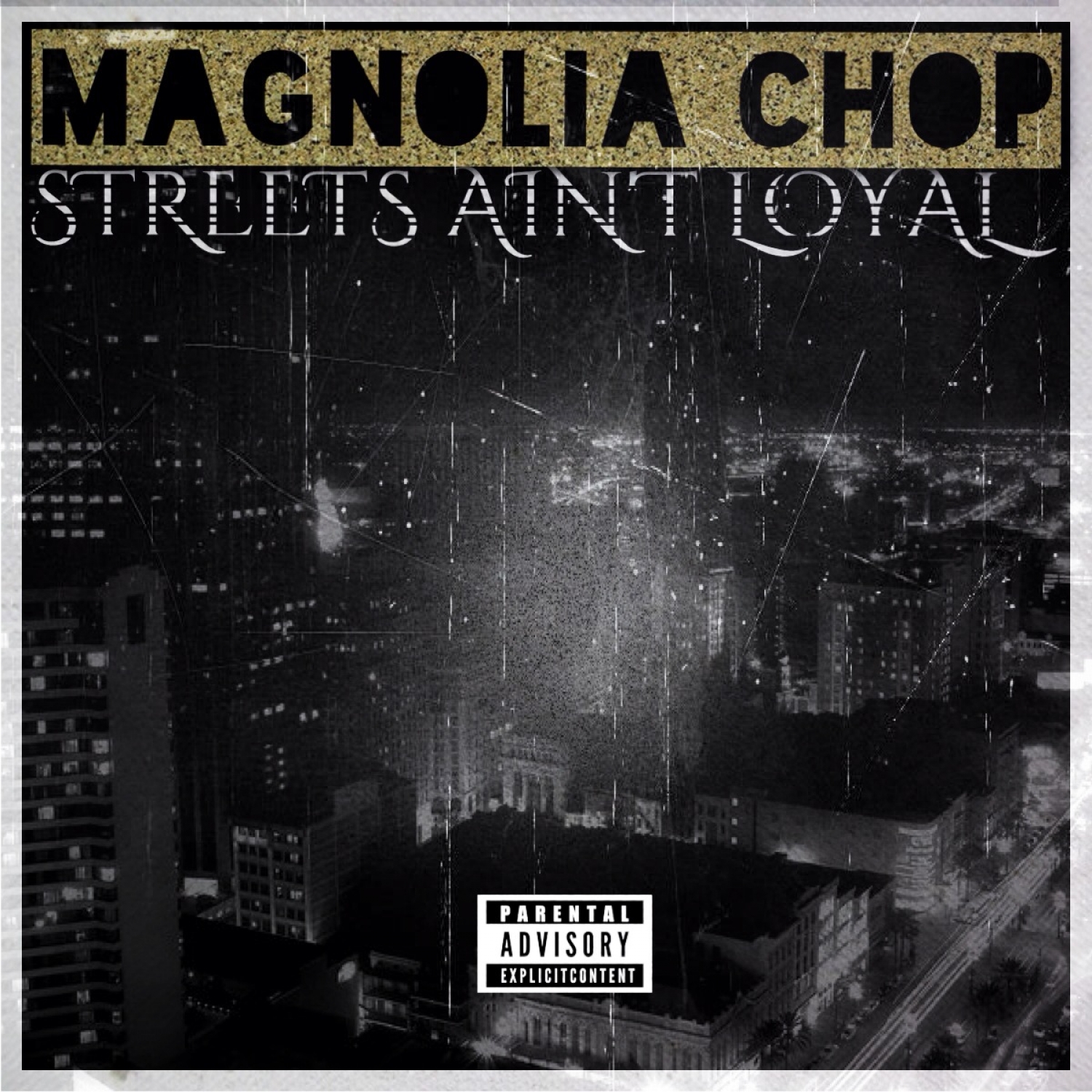 Streets Ain't Loyal - Single