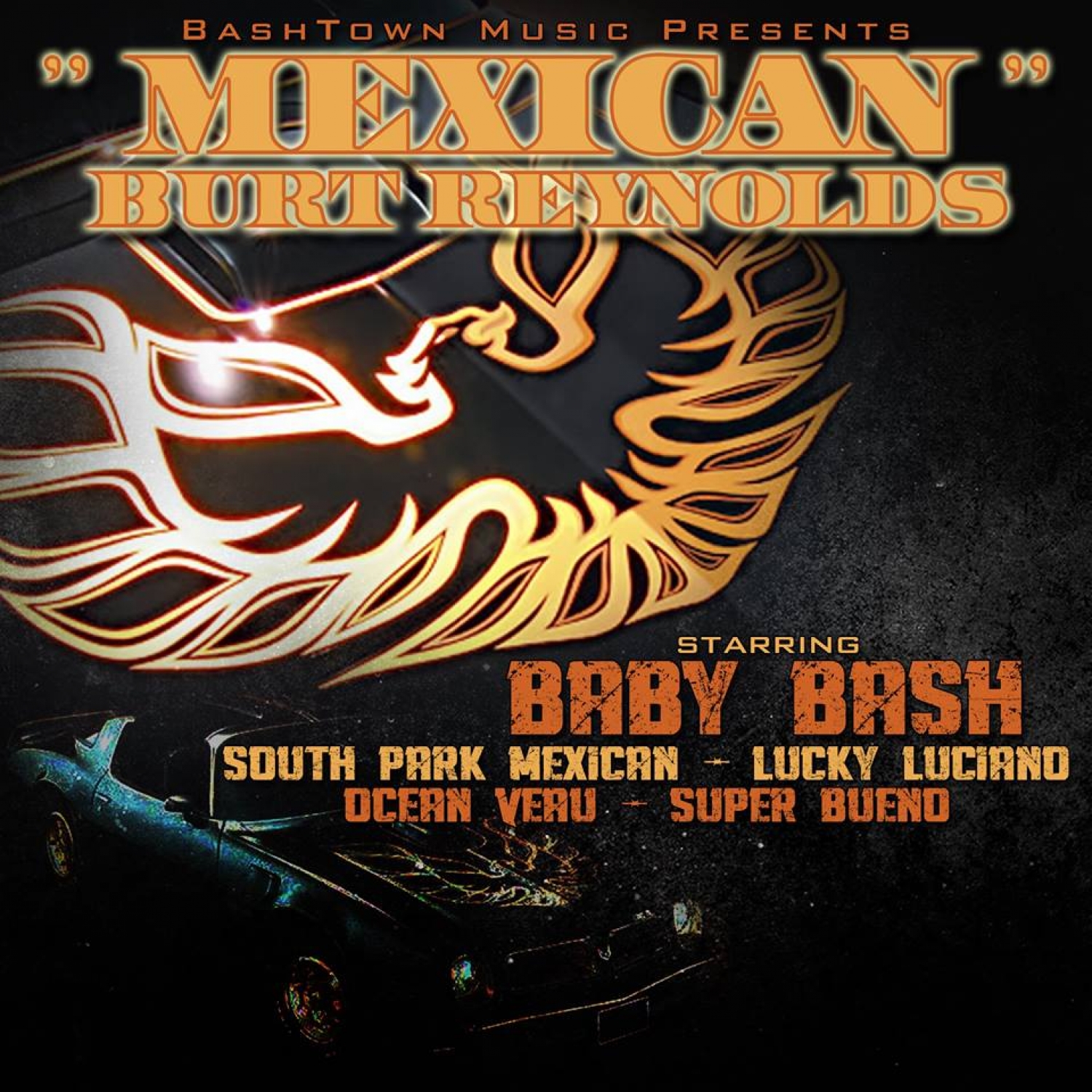 Mexican Burt Reynolds (feat. South Park Mexican, Lucky Luciano, Ocean Veau & Super Bueno) - Single