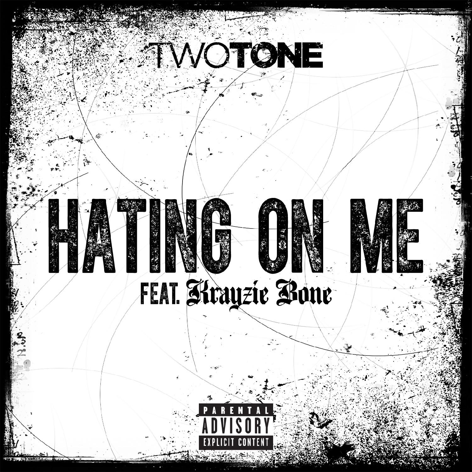 Hating On Me (feat. Krayzie Bone) - Single
