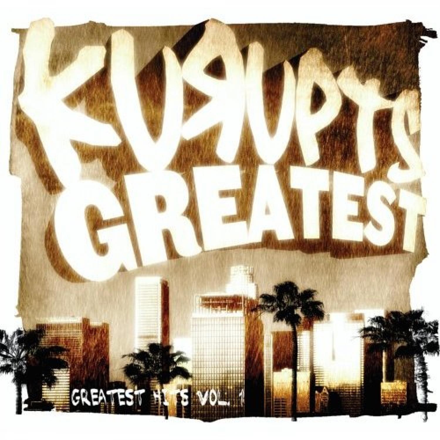Kurupts Greatest: Greatest Hits Vol. 1