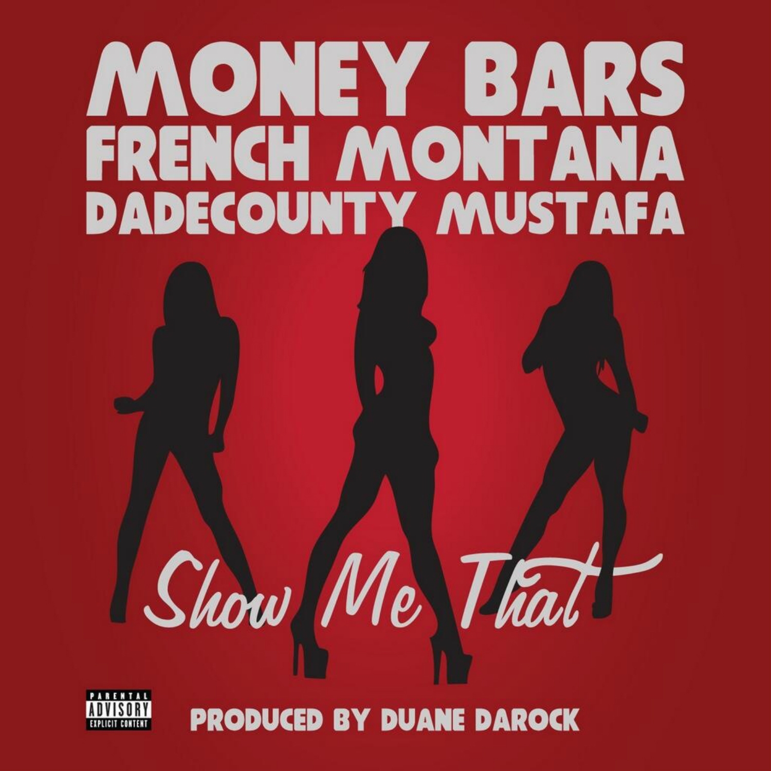 Show Me That (feat. French Montana & Dadecounty Mustafa) - Single