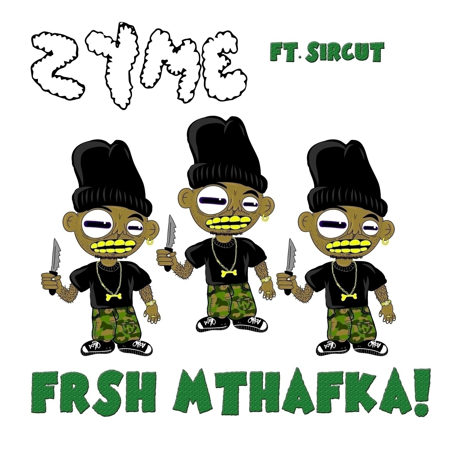 FRSH MTHAFKA! (feat. Sircut) - Single