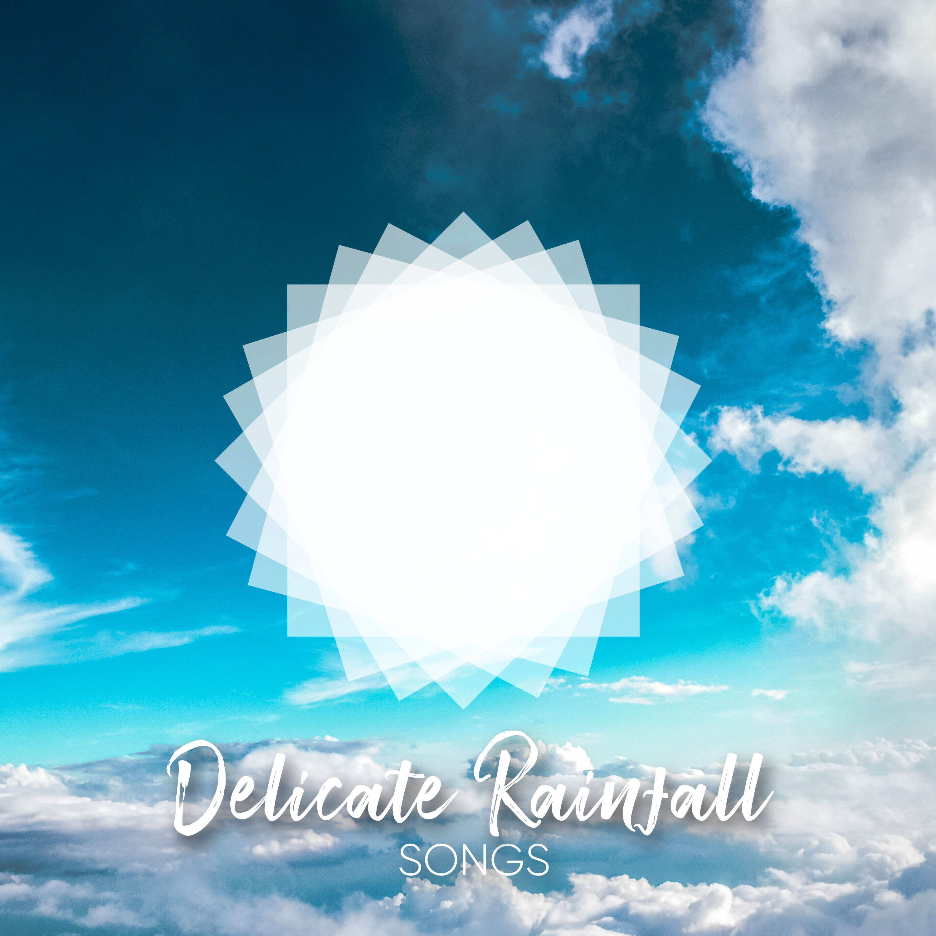 Delicate Rainfall Songs