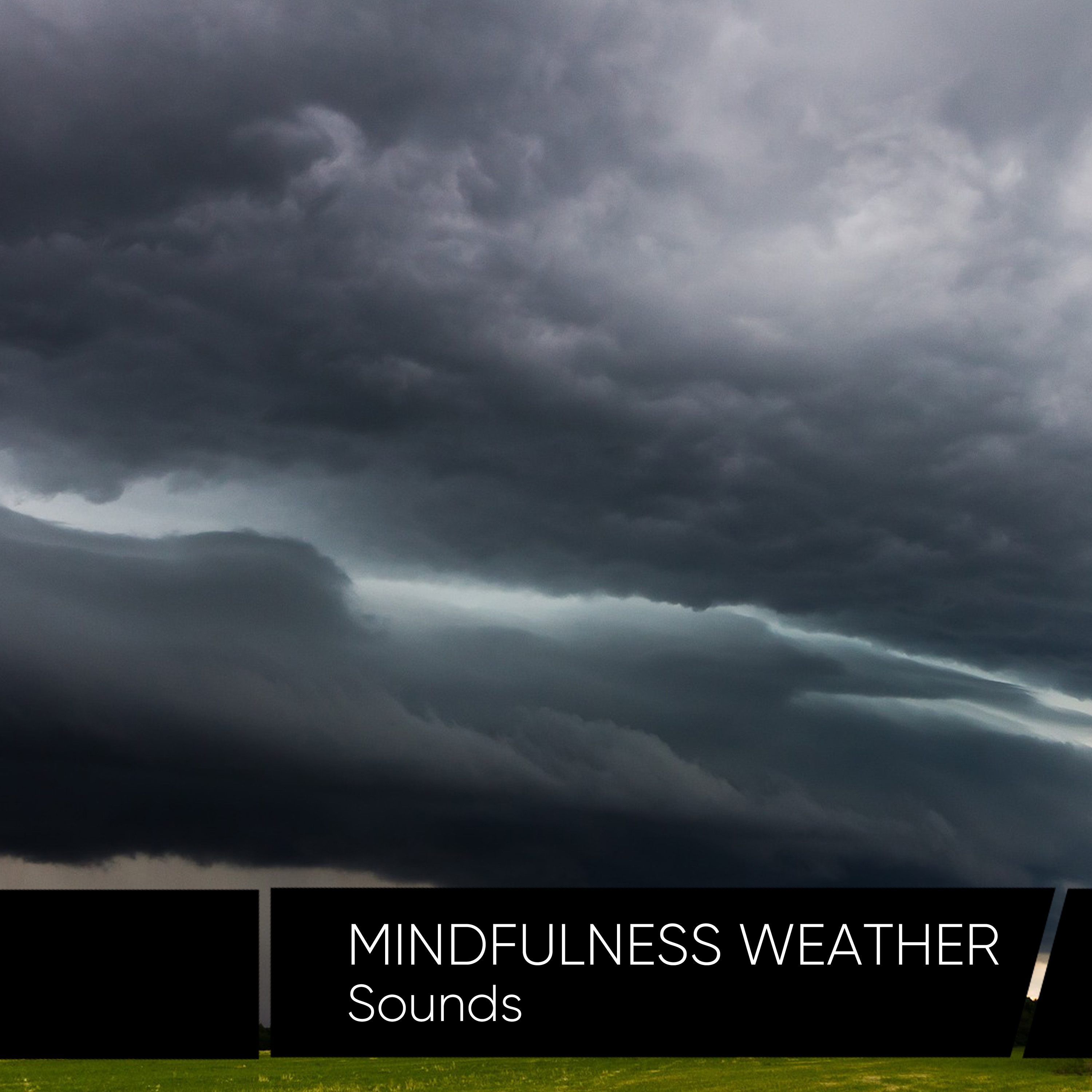 Mindfulness Weather Sounds