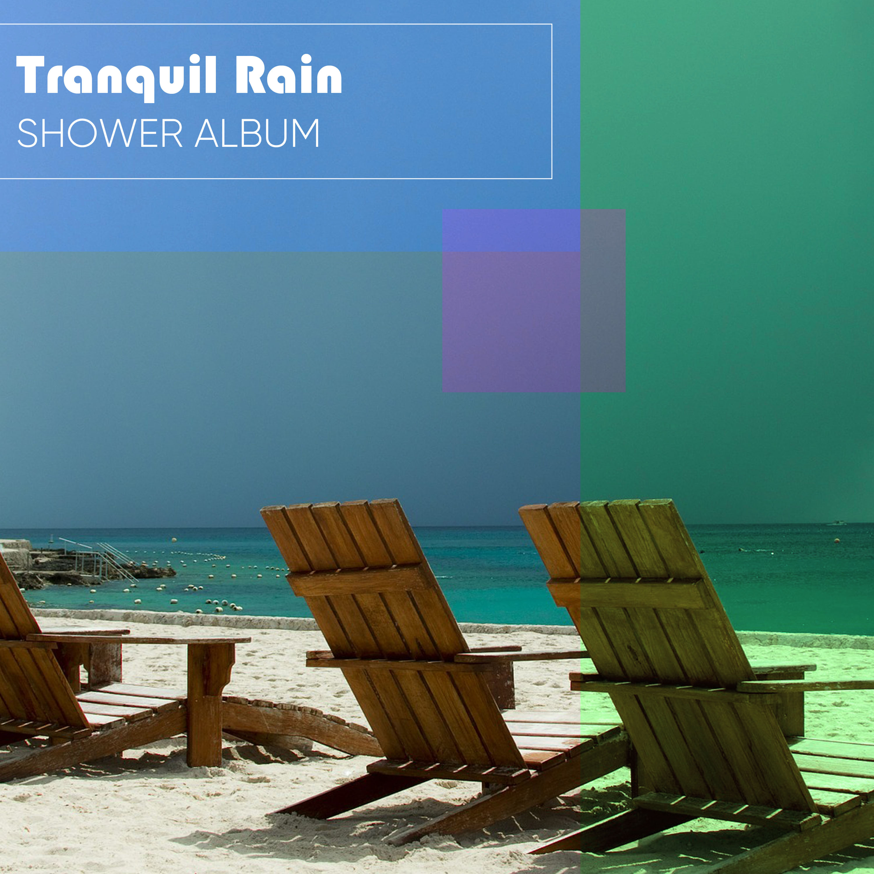 Tranquil Rain Shower Album