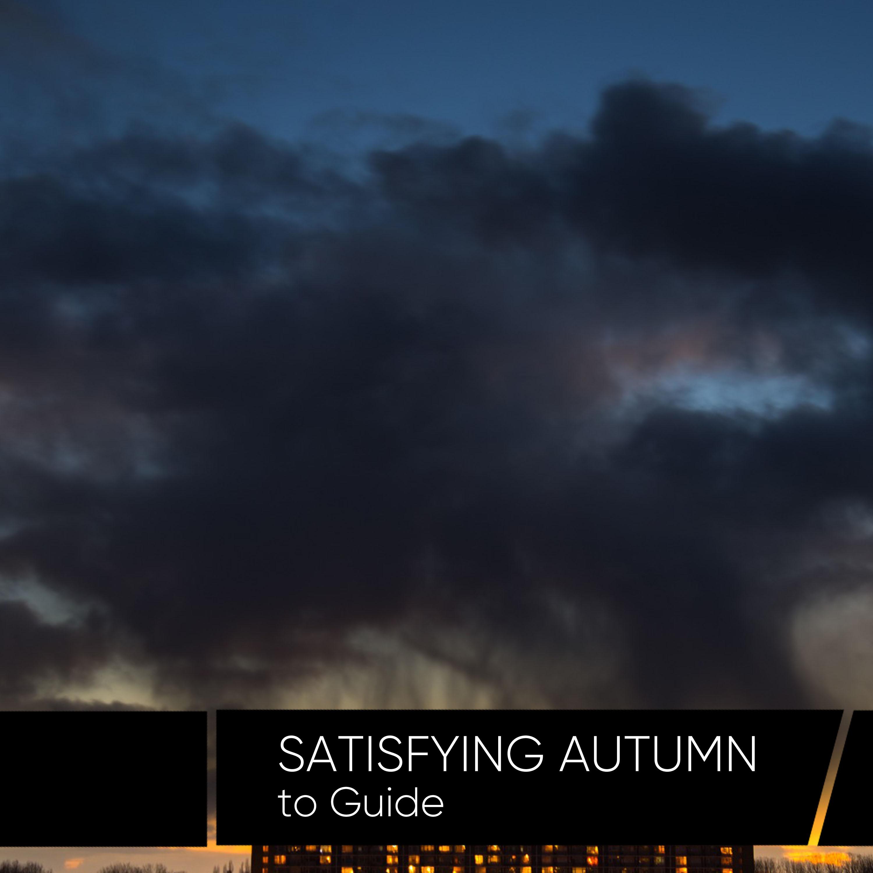 Satisfying Autumn to Guide Sleep