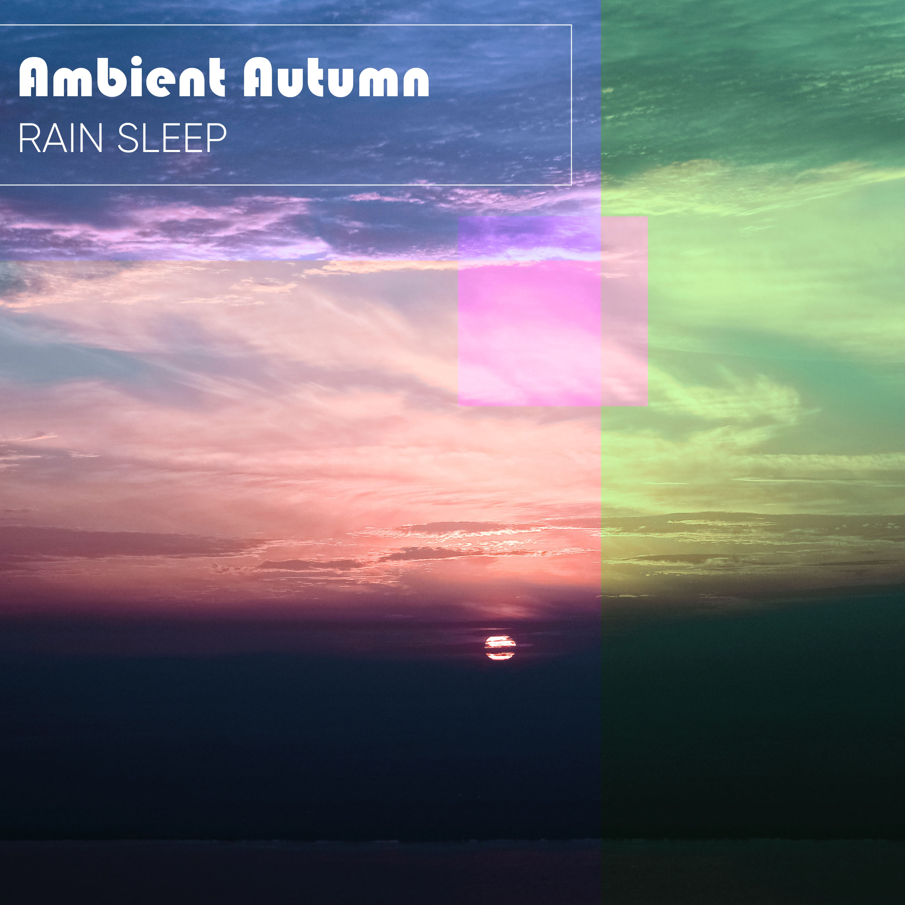 Ambient Autumn Rain Sleep Sounds
