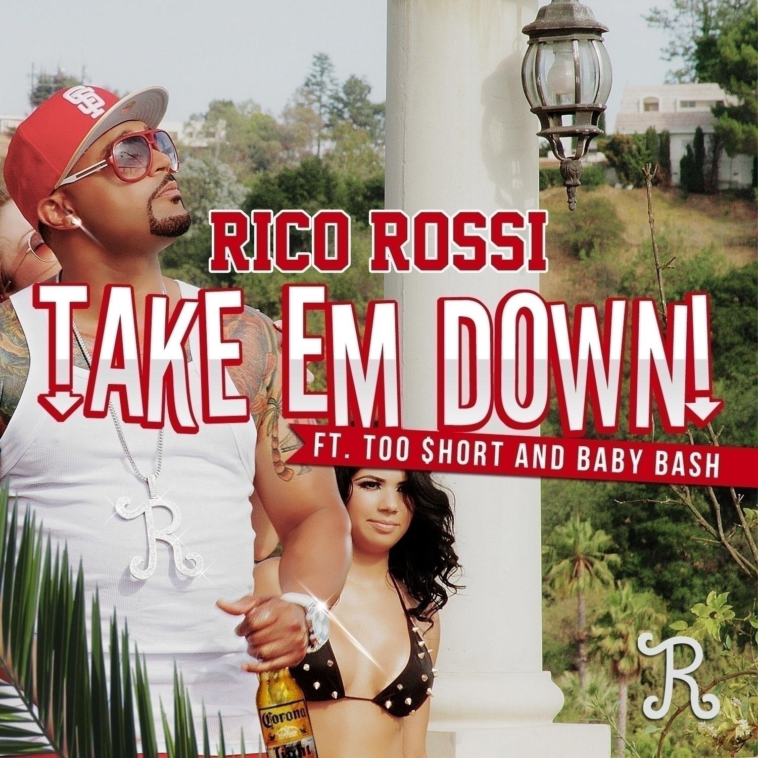 Take Em Down (feat. Too $hort & Baby Bash) - Single