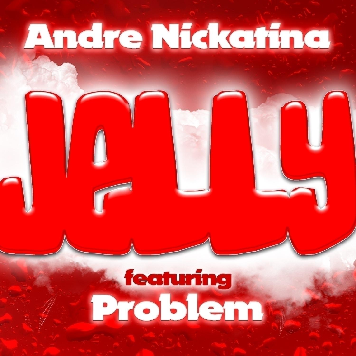 Jelly (feat. Problem)