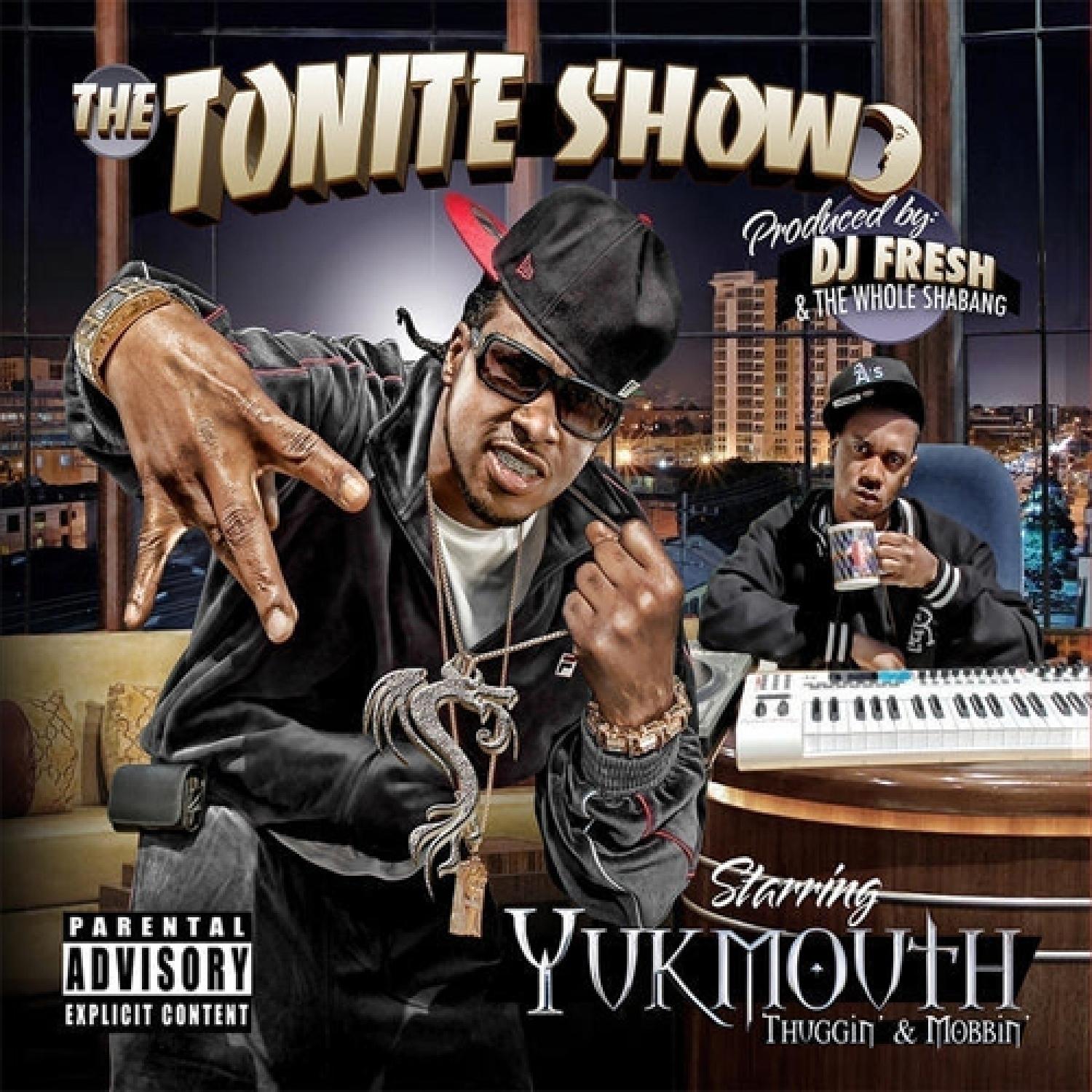 The Tonite Show With Yukmouth!