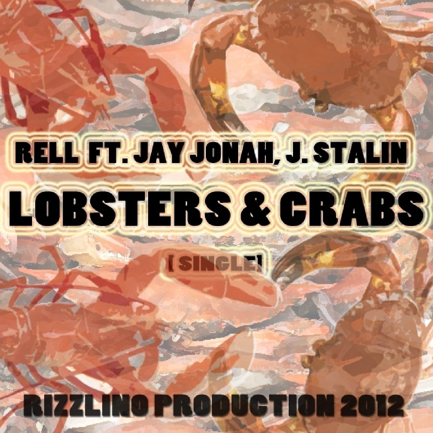 Lobsters & Crabs (feat. J. Stalin & Jay Jonah) - Single